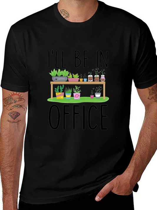 Ill Be In My Plant Office Graphic T-Shirt