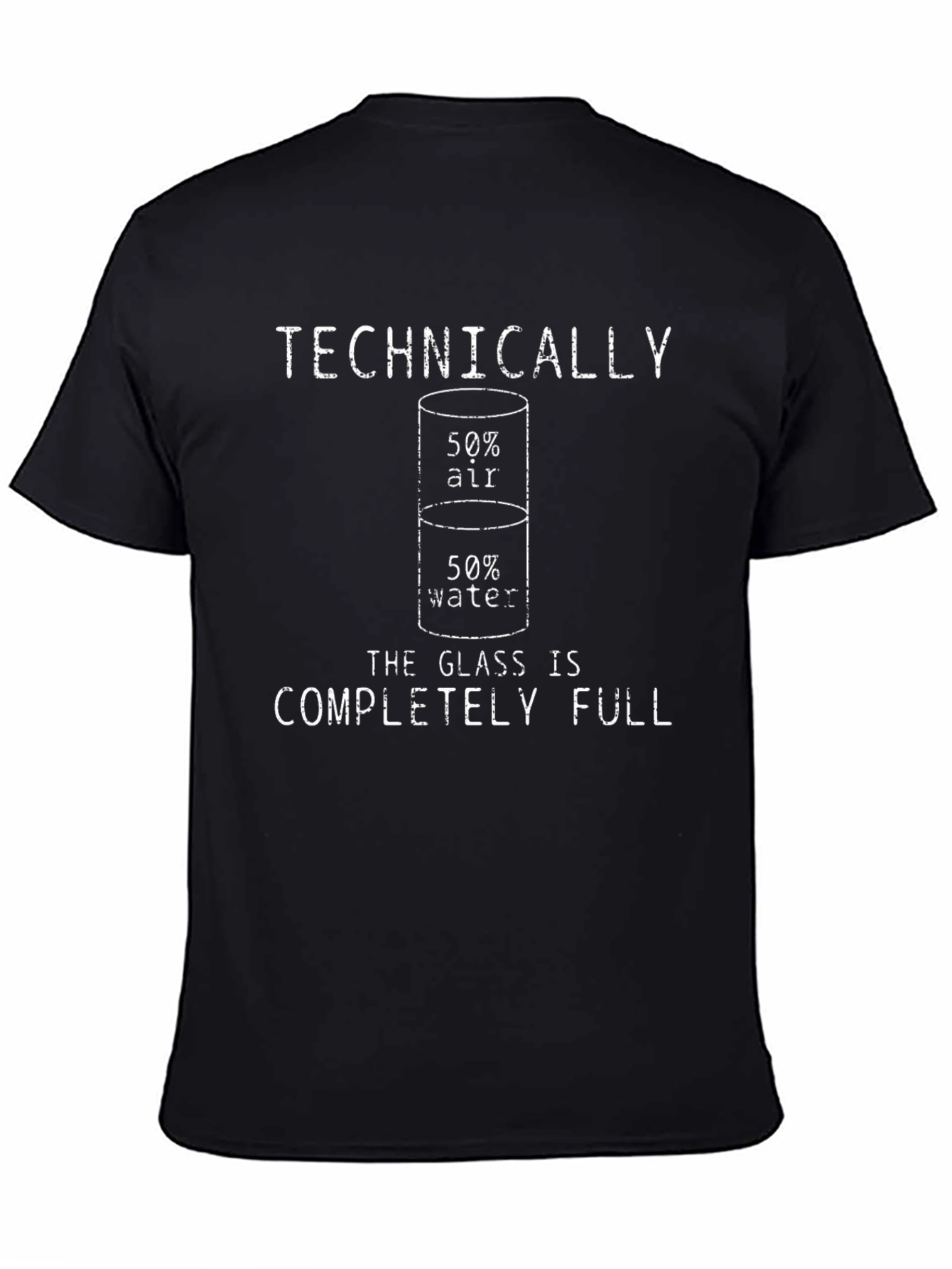 Technically Full T-Shirt: Funny Sarcastic Graphic Tee