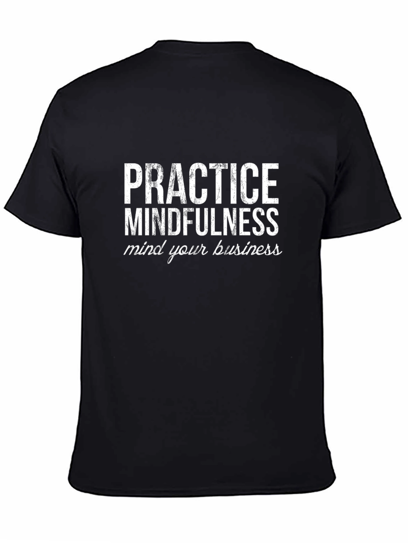 Mindfulness Graphic Tee - Practice Mindfulness Shirt