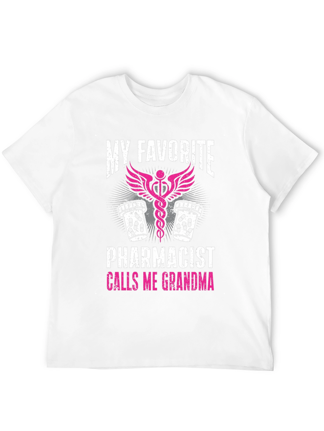My Favorite Pharmacist Calls Me Grandma T-Shirt
