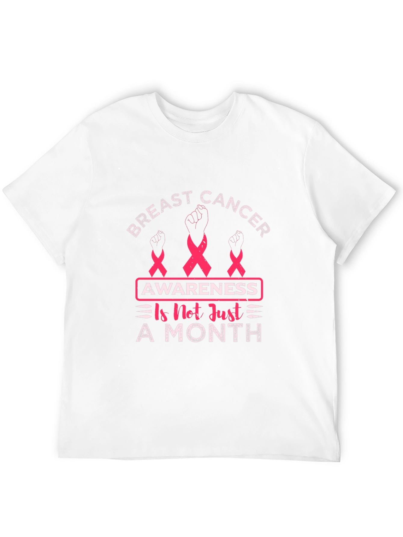 Breast Cancer Awareness T-Shirt - Not Just A Month