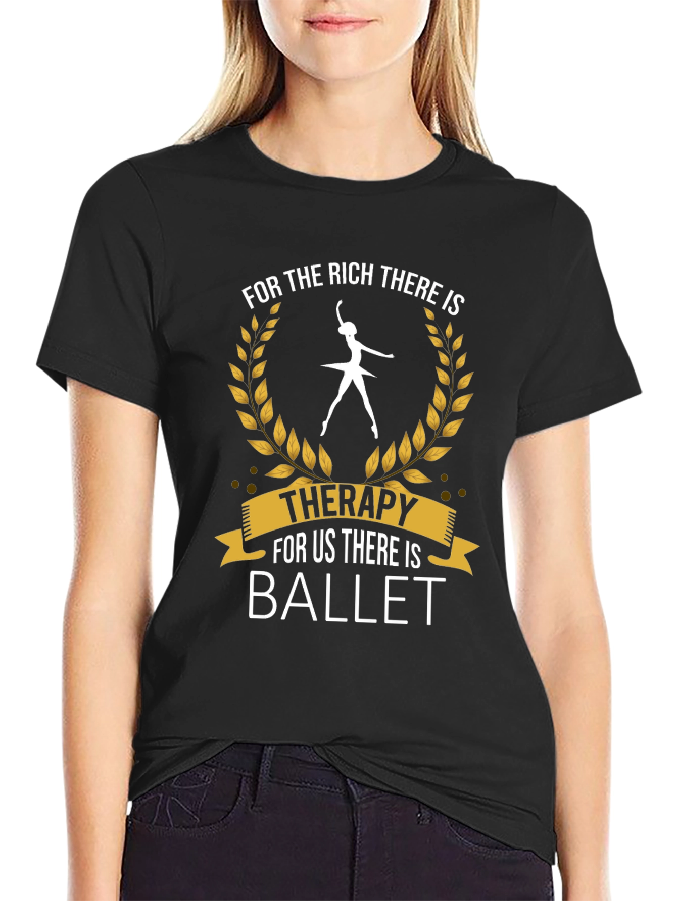 Ballet Therapy T-Shirt - Dance Lover Tee