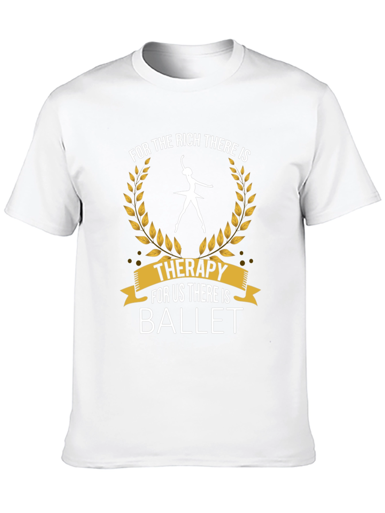 Ballet Therapy T-Shirt - Dance Lover Tee