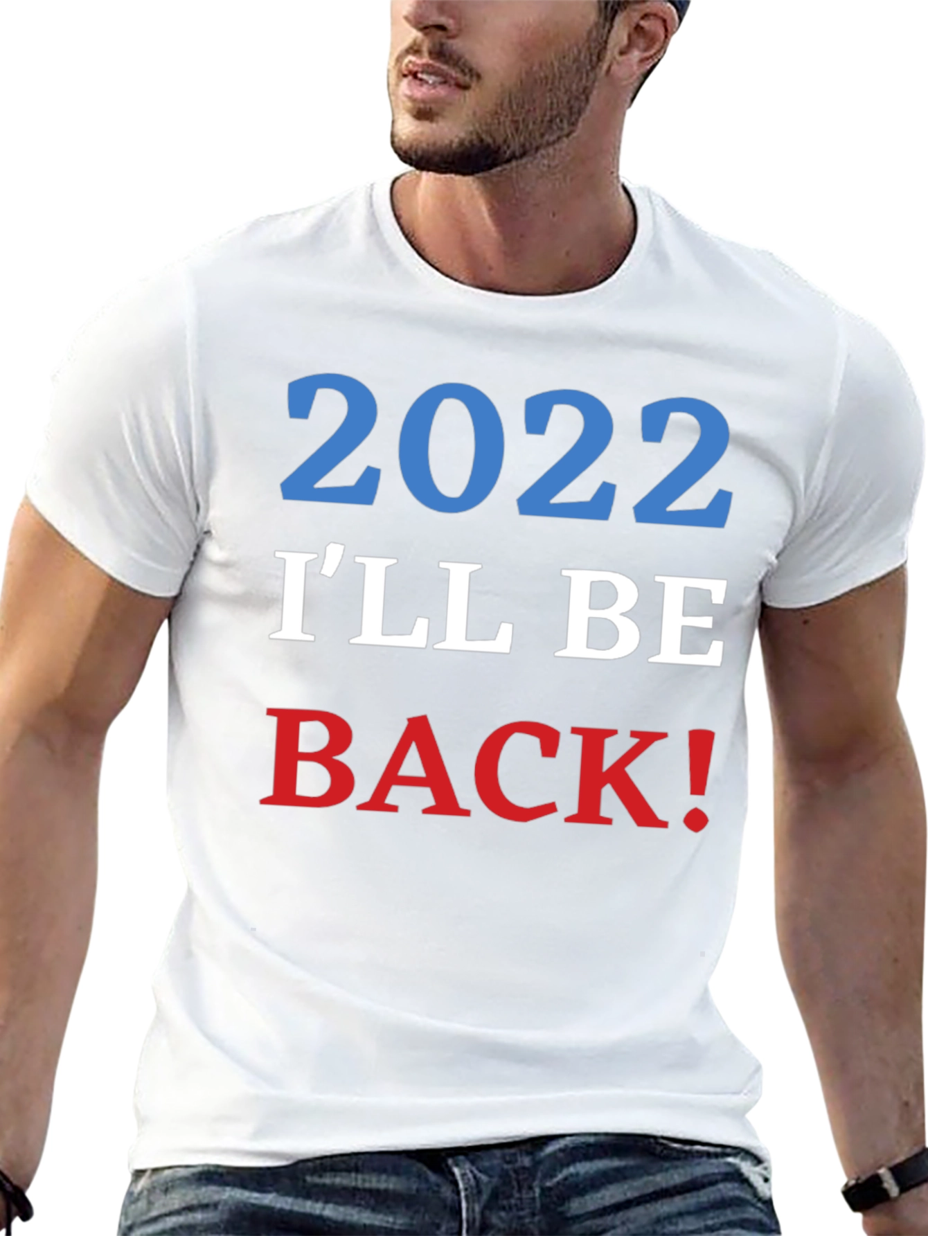 2022 Ill Be Back! Graphic T-Shirt