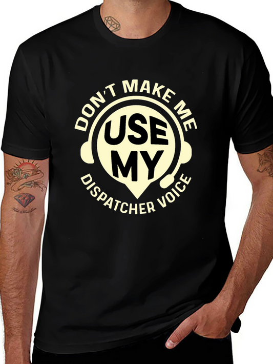 Dispatcher Voice T-Shirt - Funny 911 Operator Tee