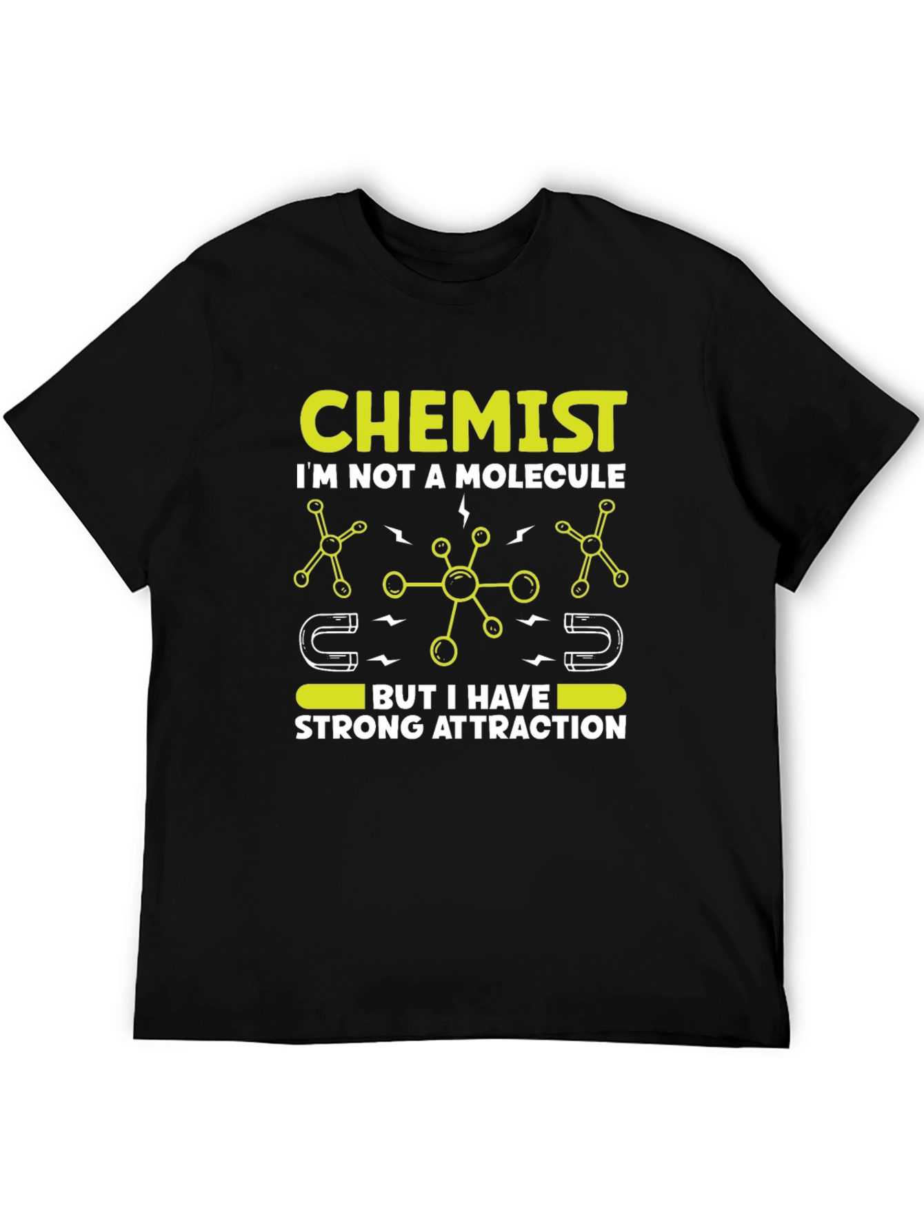 Chemist Strong Attraction T-Shirt - Science Tee