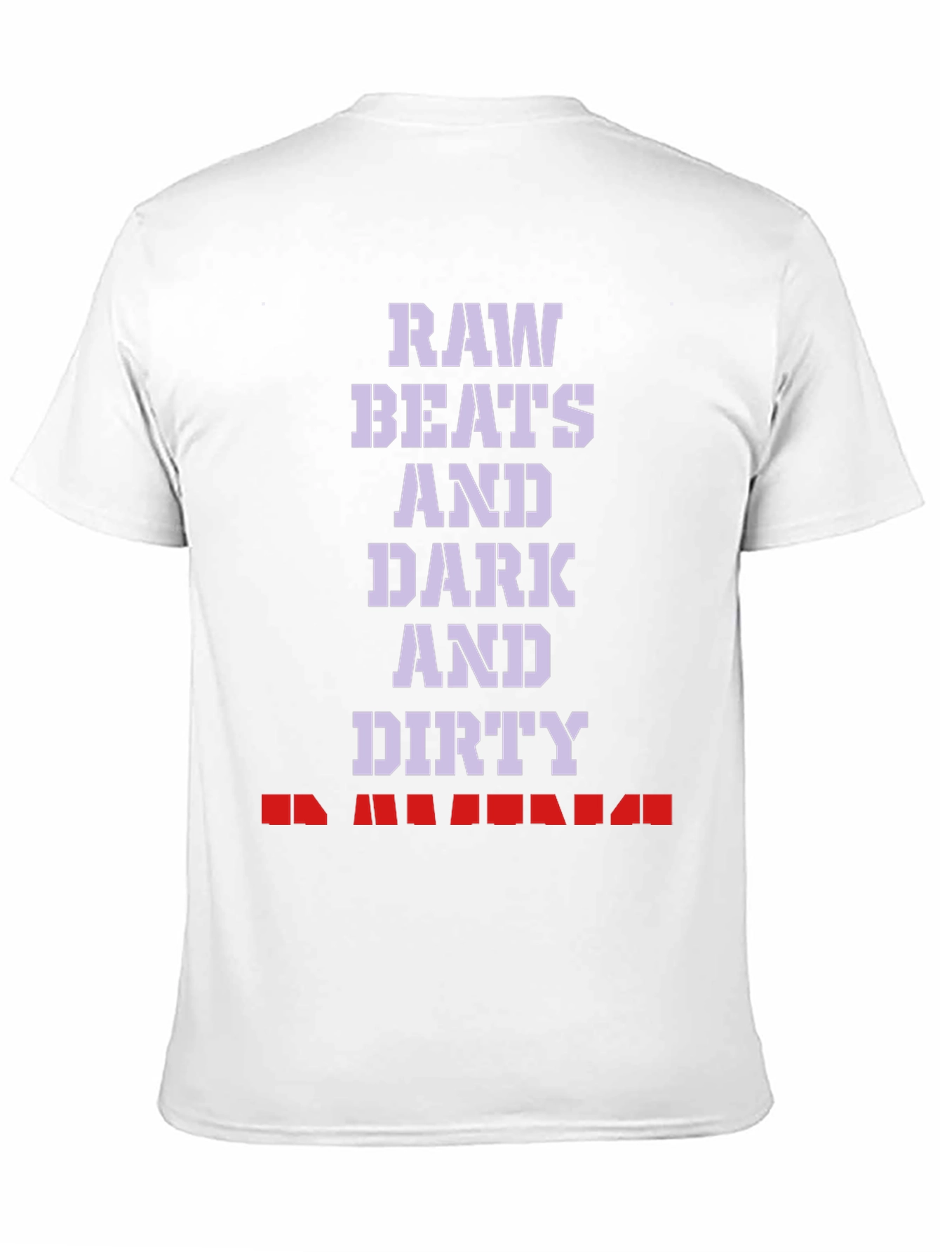 Raw Beats Dirty T-Shirt