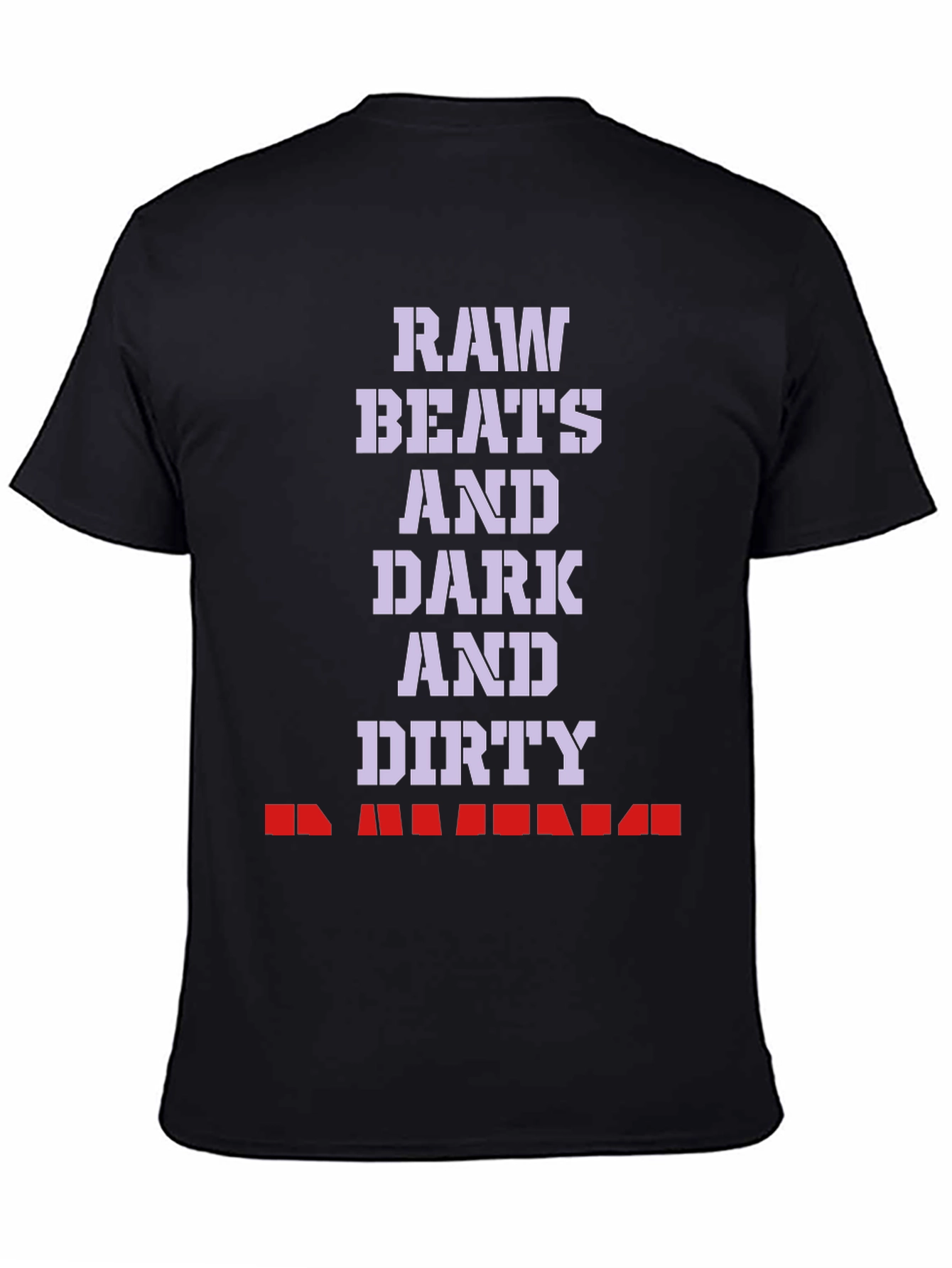 Raw Beats Dirty T-Shirt
