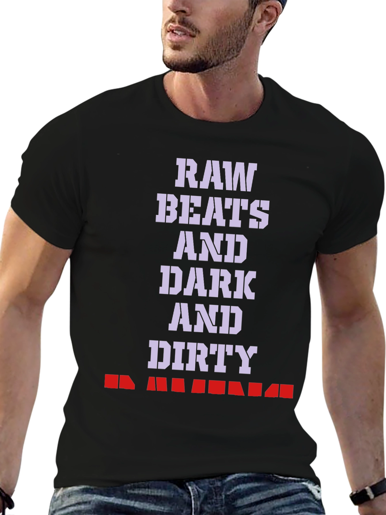 Raw Beats Dirty T-Shirt