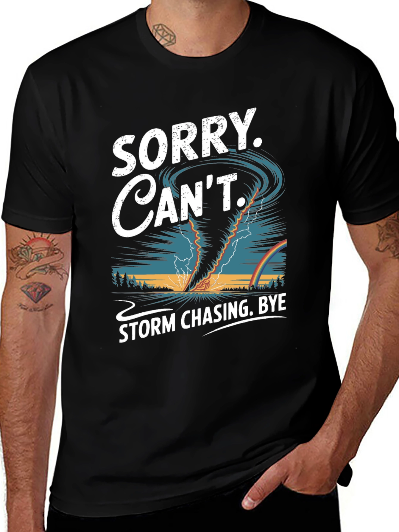 Storm Chaser T-Shirt: Sorry Cant Bye!