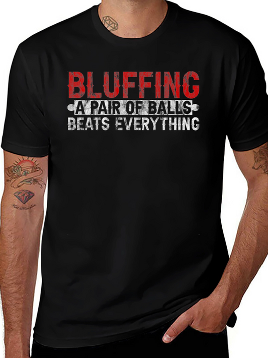 Bluffing A Pair of Balls Graphic T-Shirt