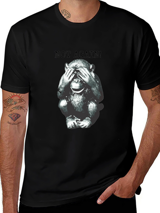 Funny Monkey Not Again! Graphic Tee - Unisex