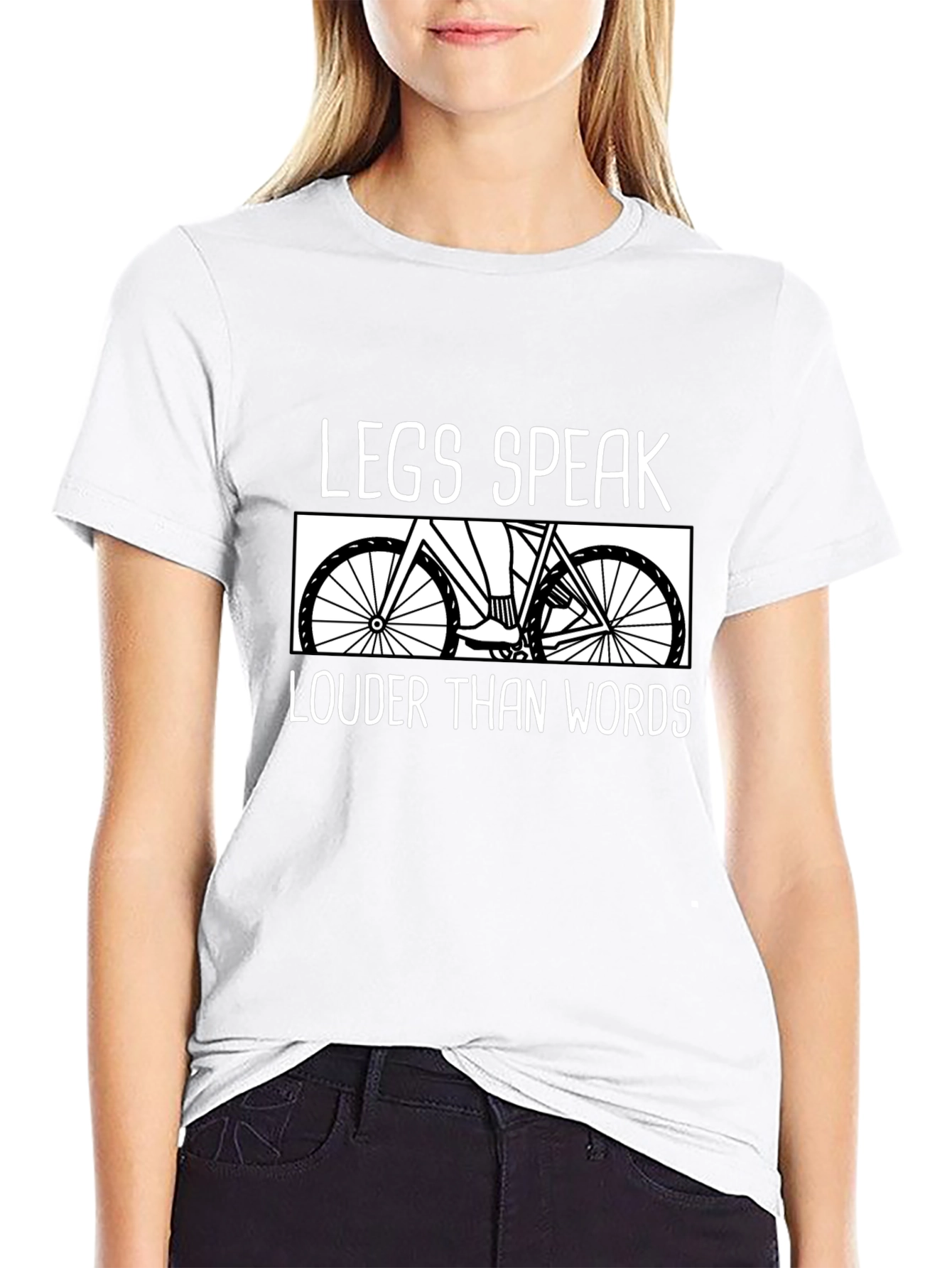 Legs Speak Louder Than Words Cycling T-Shirt