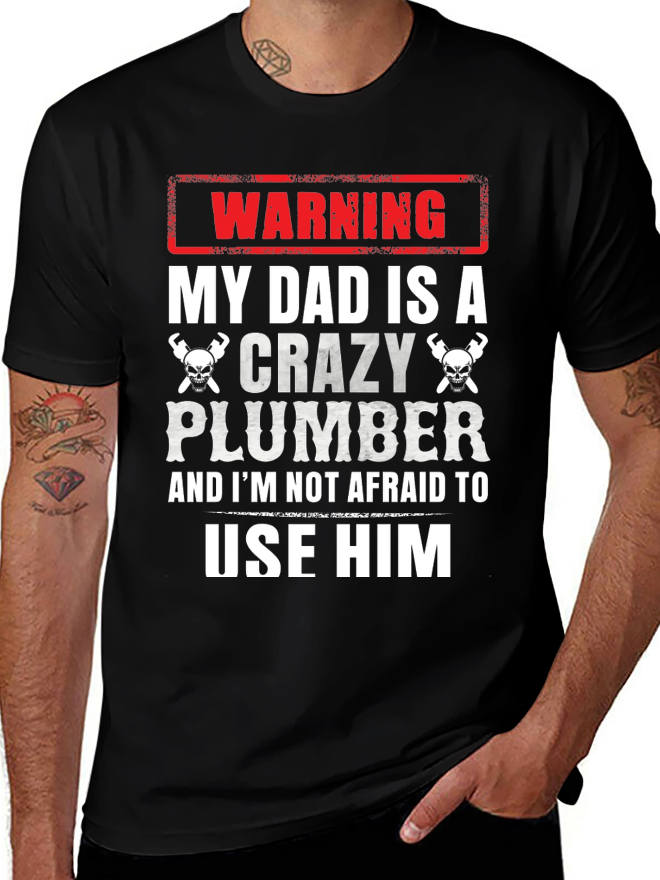 Warning Crazy Plumber Dad T-Shirt