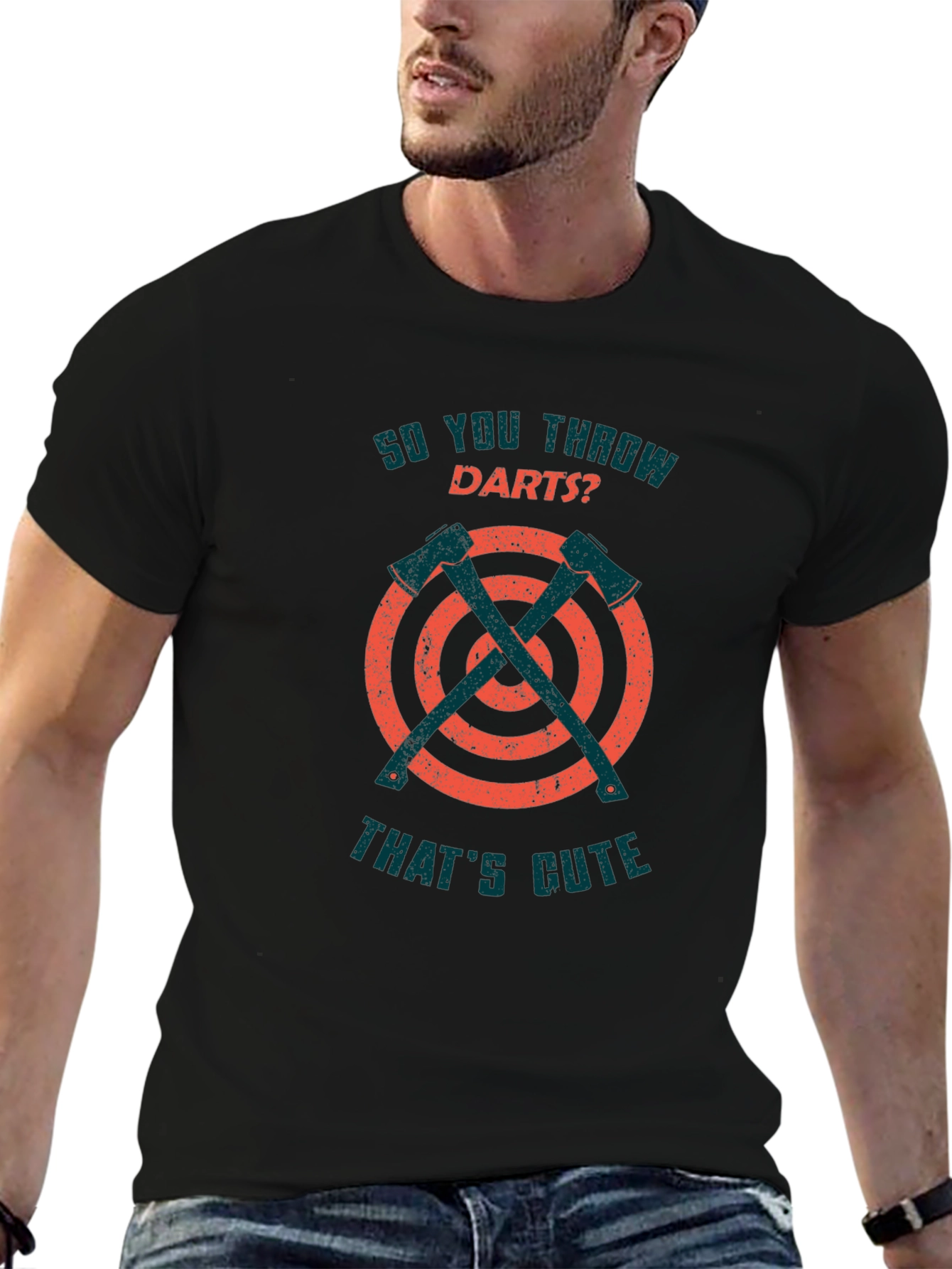 So You Throw Darts Axe Throwing Funny T-Shirt