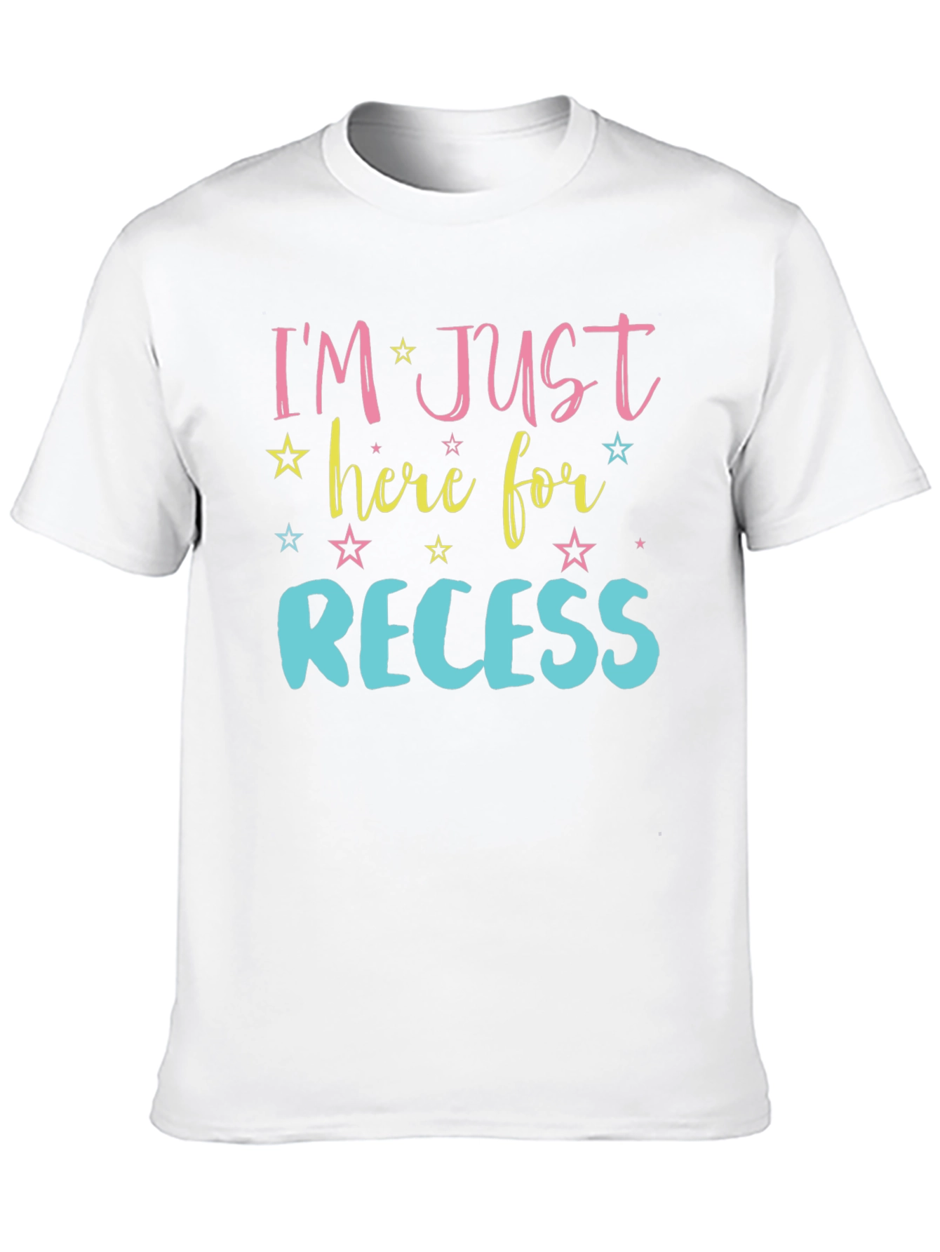 Im Just Here for Recess T-Shirt