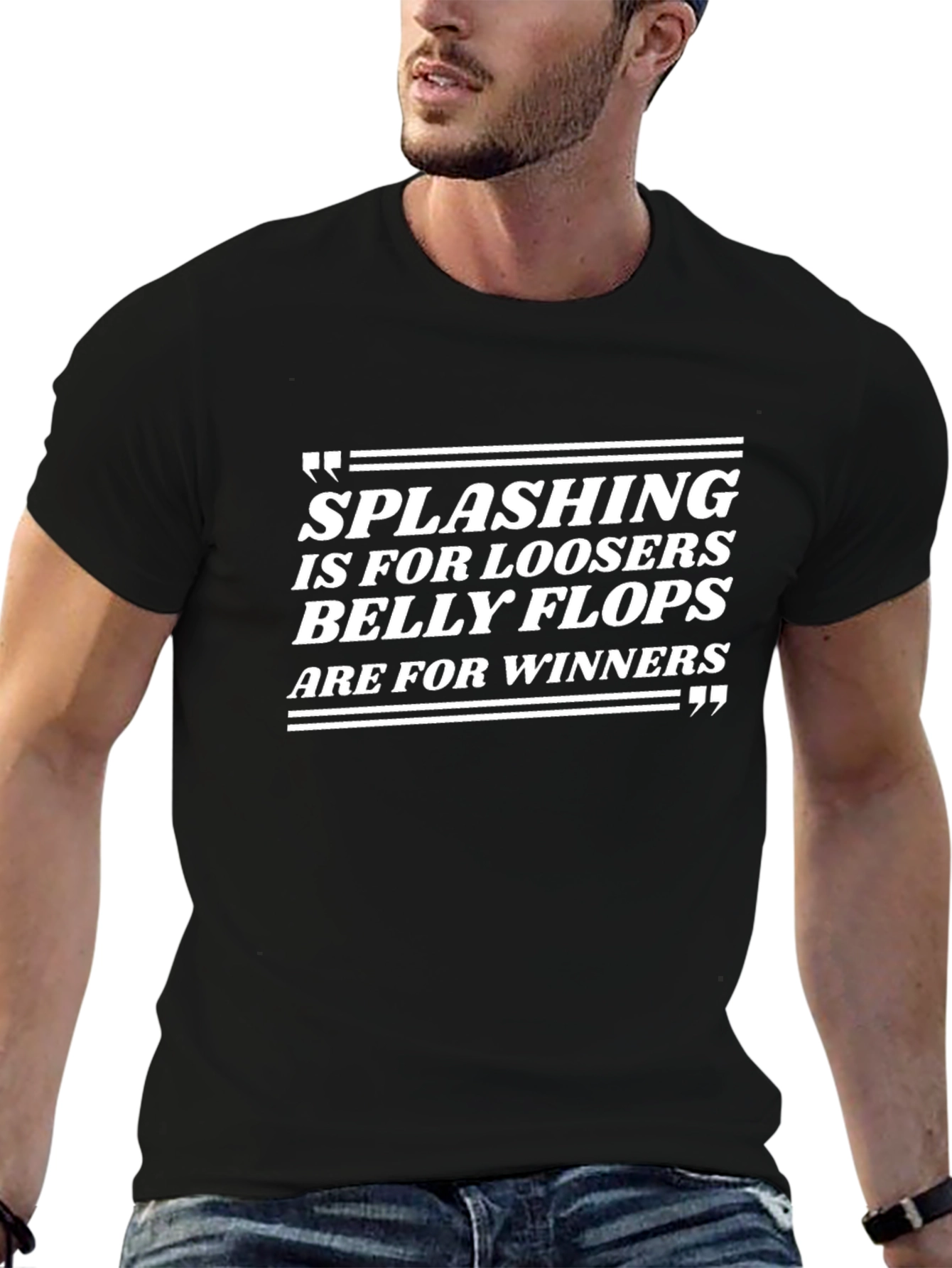 Splashing Losers Belly Flops Winners T-Shirt