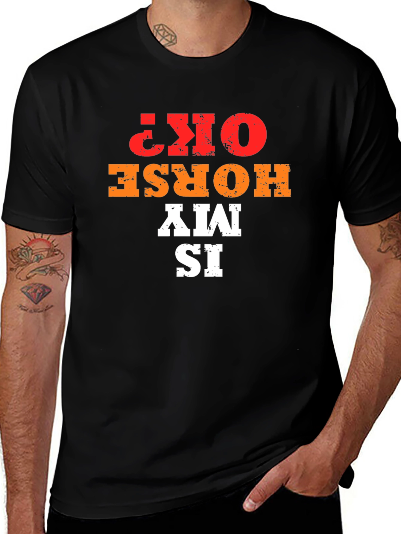 Is My Horse OK? Graphic Tee
