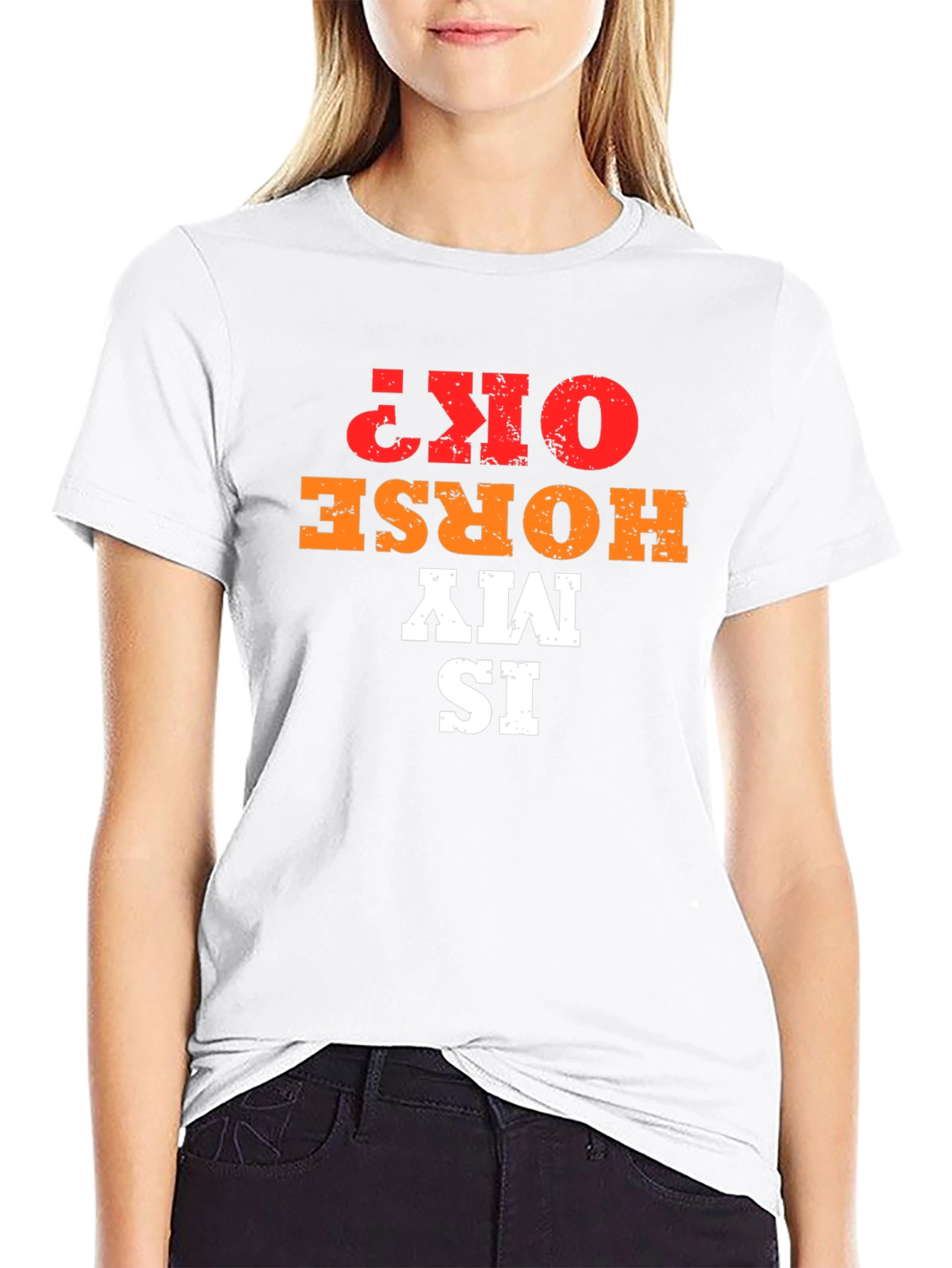 Is My Horse OK? Graphic Tee