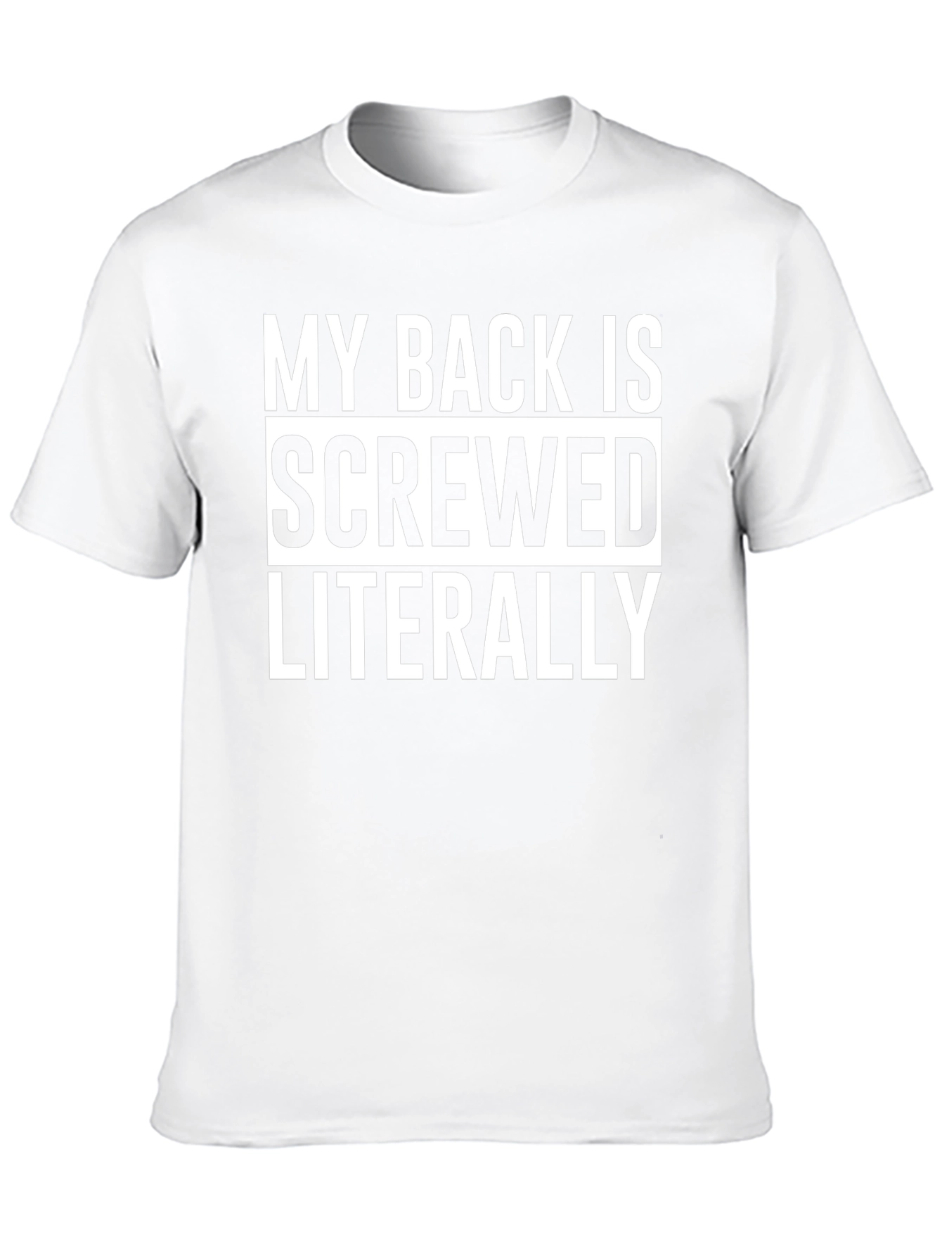 My Back is Screwed T-Shirt Funny Pain Relief Tee