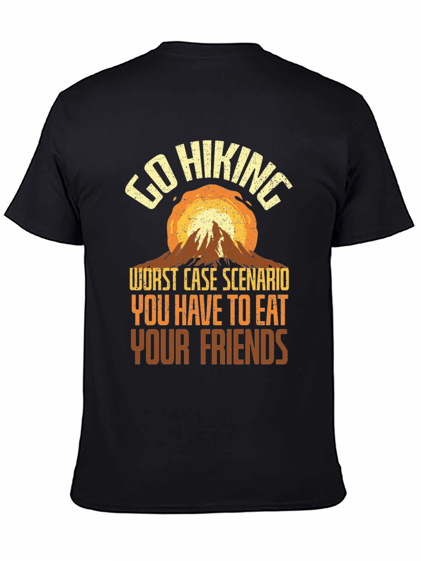 Go Hiking Eat Your Friends Graphic Tee