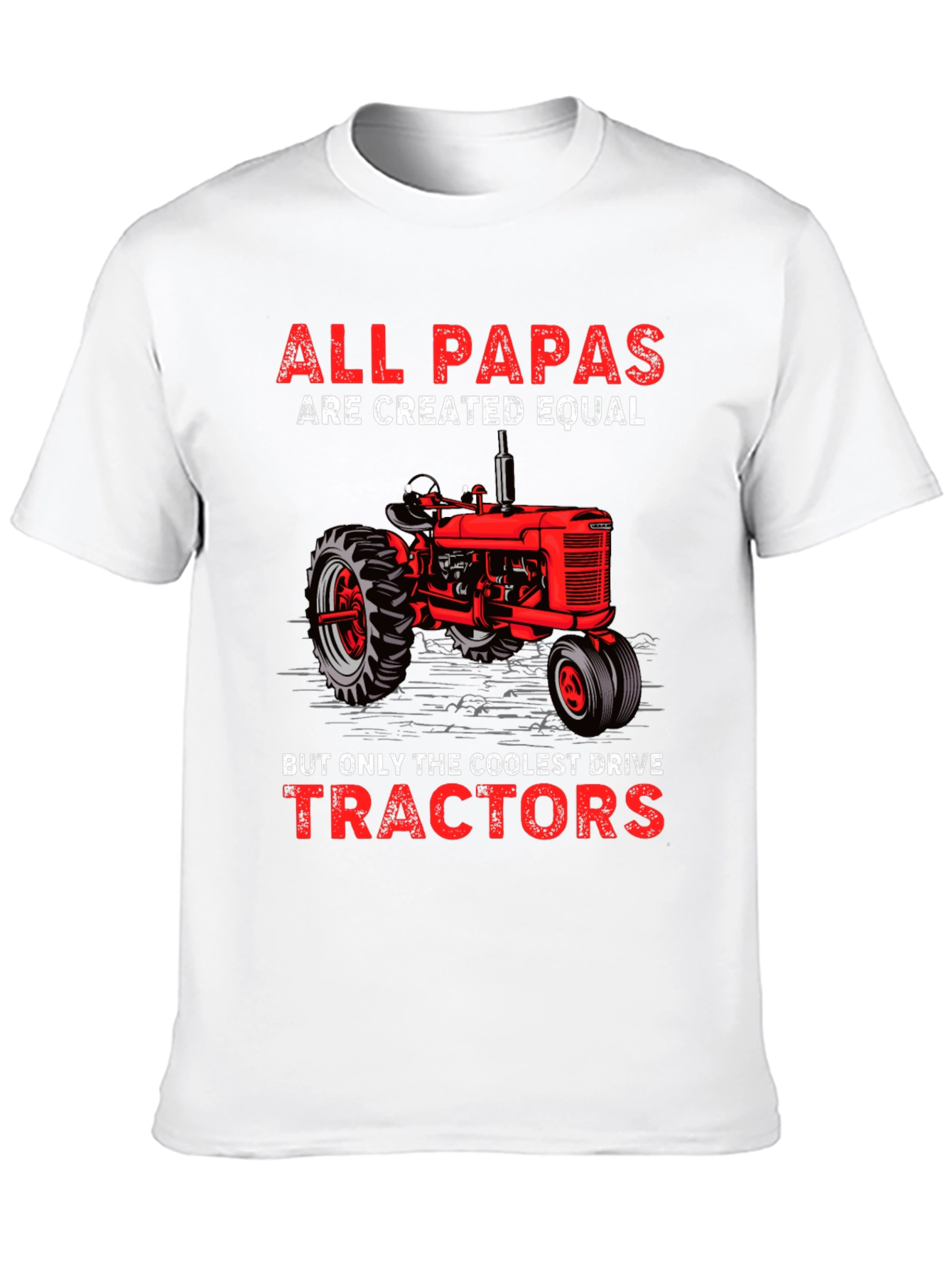 All Papas Drive Tractors T-Shirt