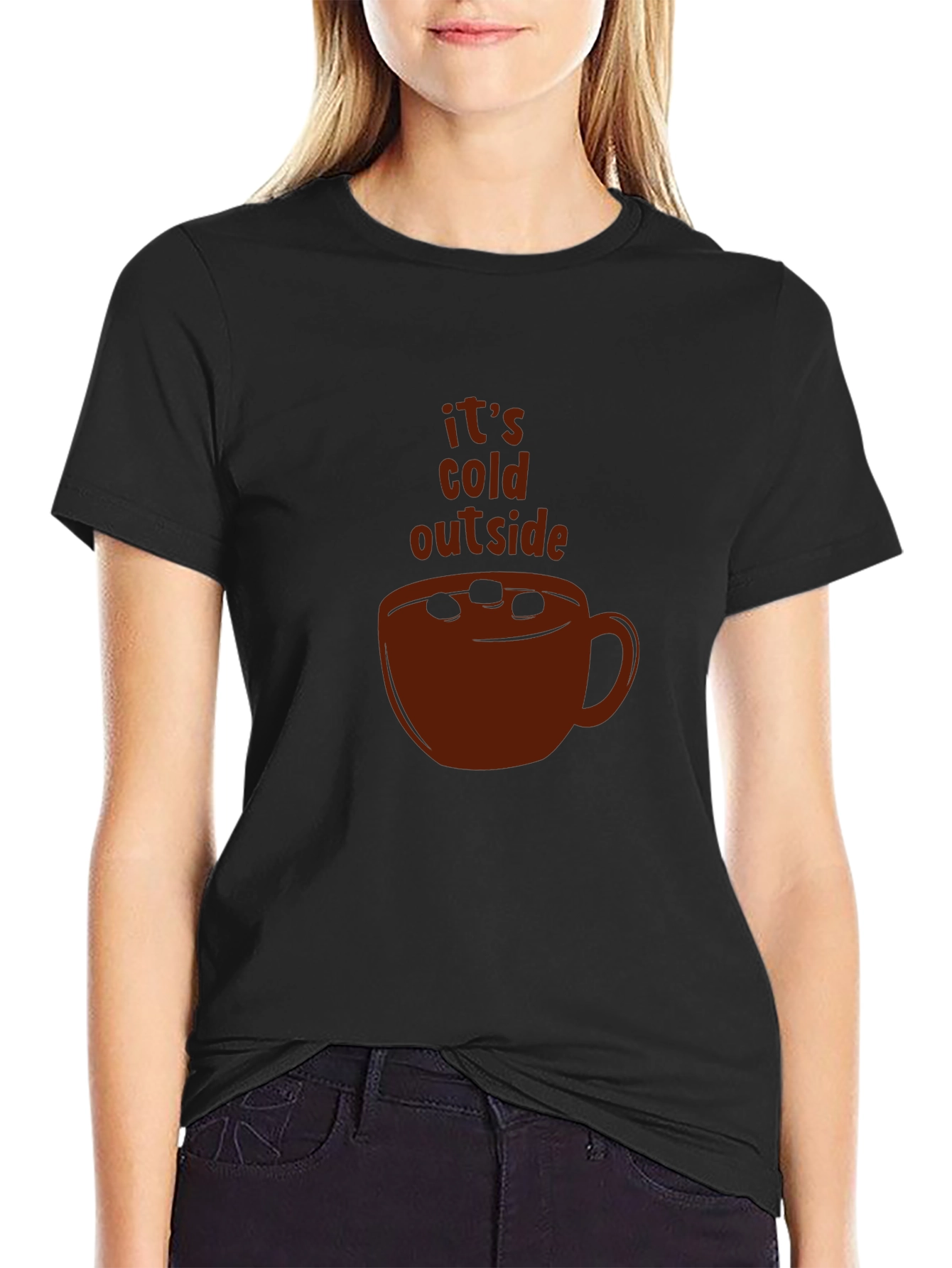 Its Cold Outside Cocoa T-Shirt