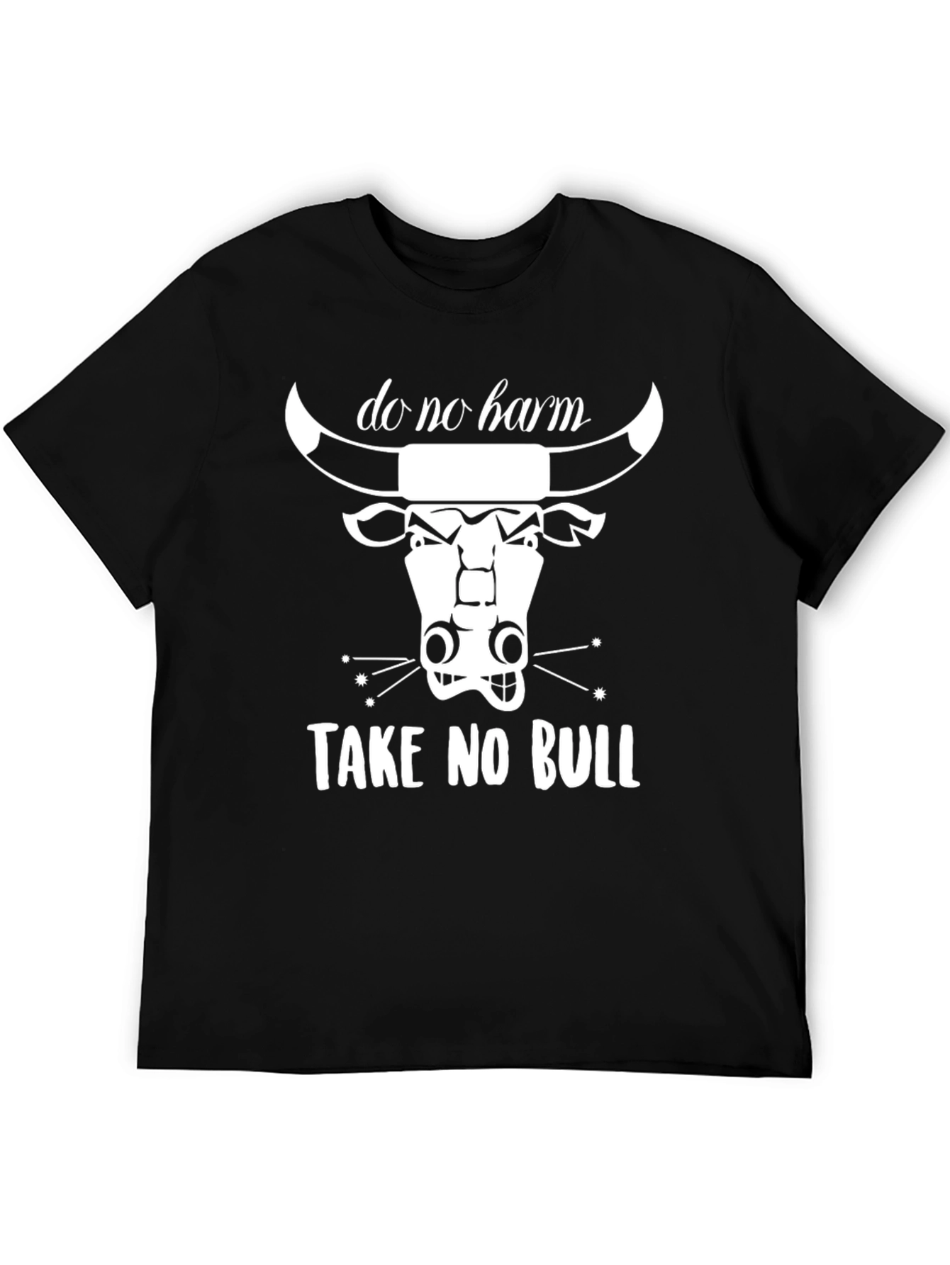 Do No Harm Take No Bull Graphic Tee