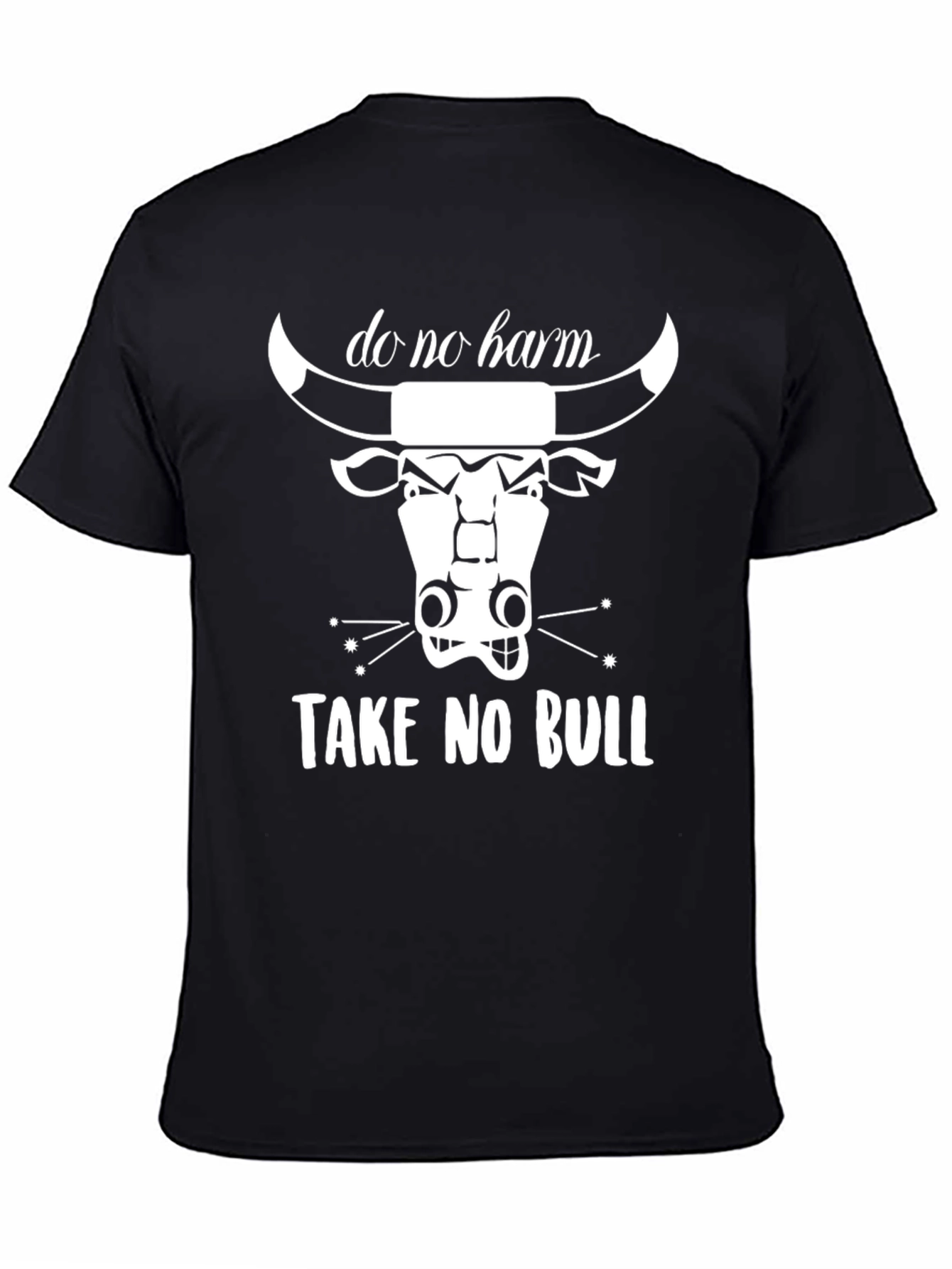 Do No Harm Take No Bull Graphic Tee