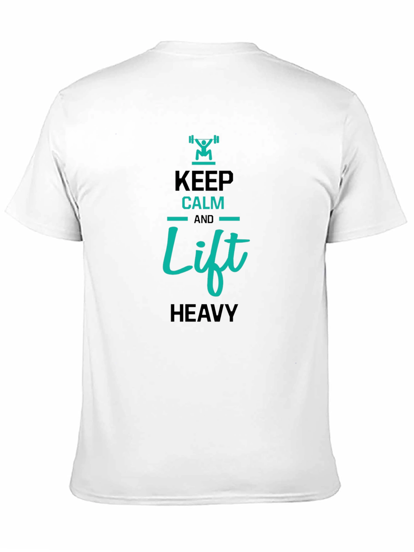 Keep Calm and Lift Heavy Graphic T-Shirt