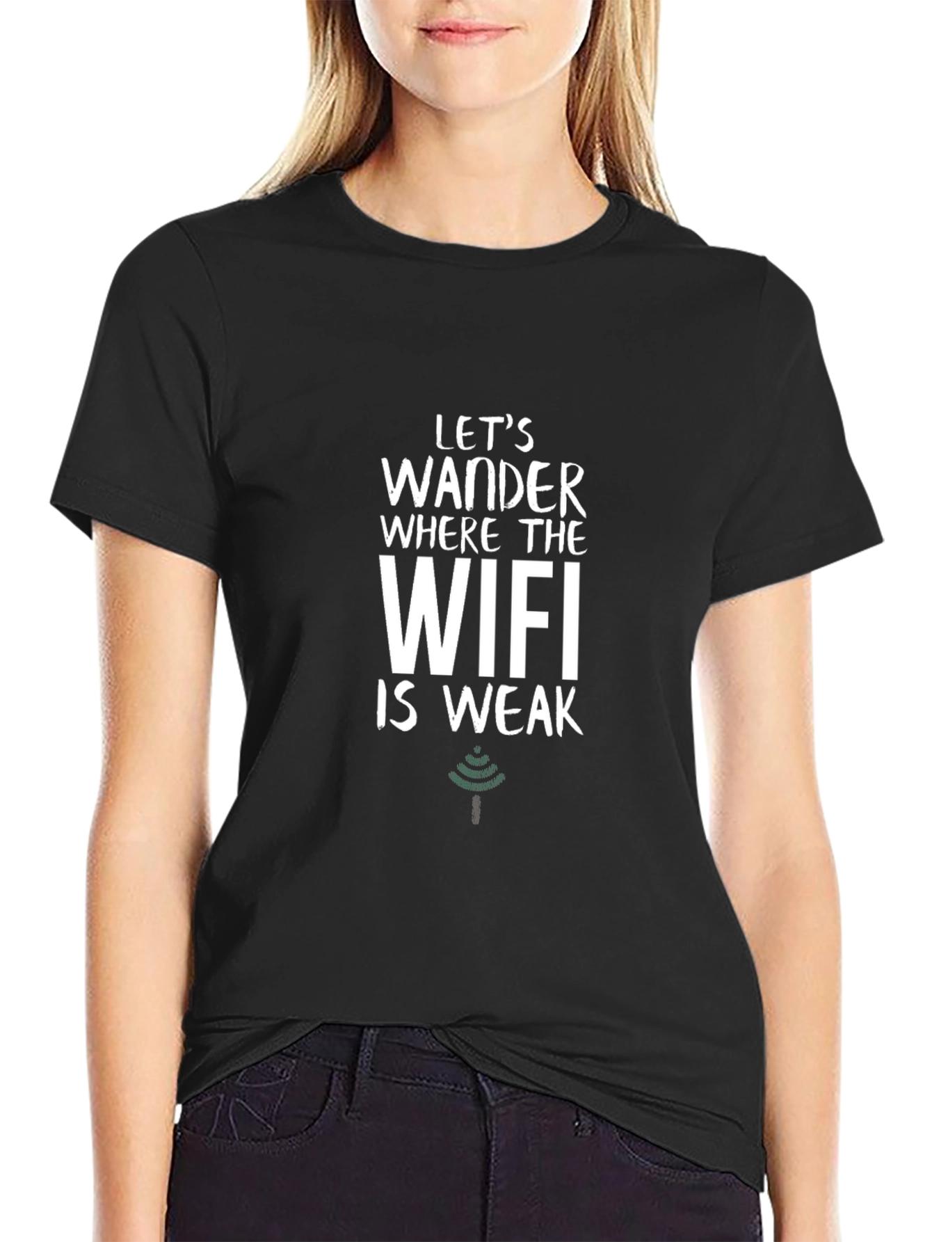 Wander Where the WiFi is Weak T-Shirt