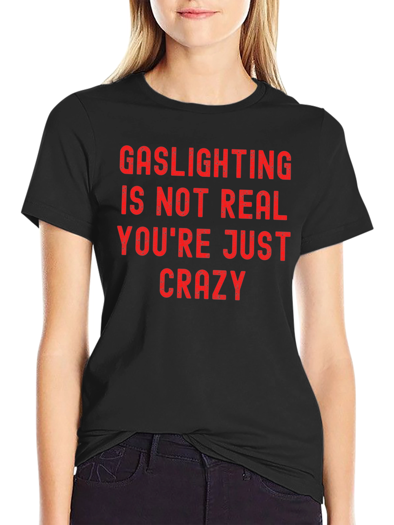 Gaslighting Graphic Tee - Bold Statement Shirt