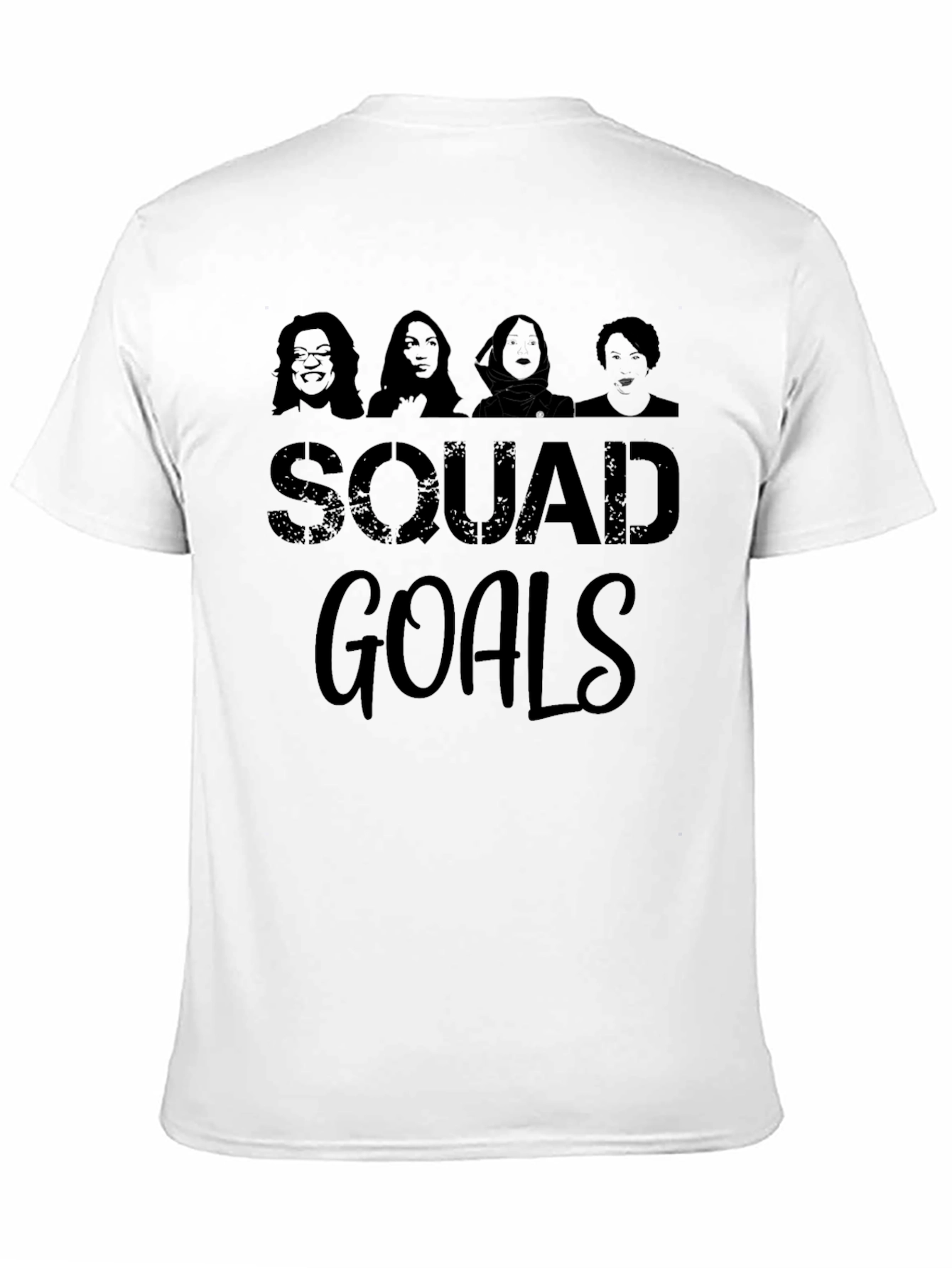Squad Goals Graphic T-Shirt - Political Statement Tee