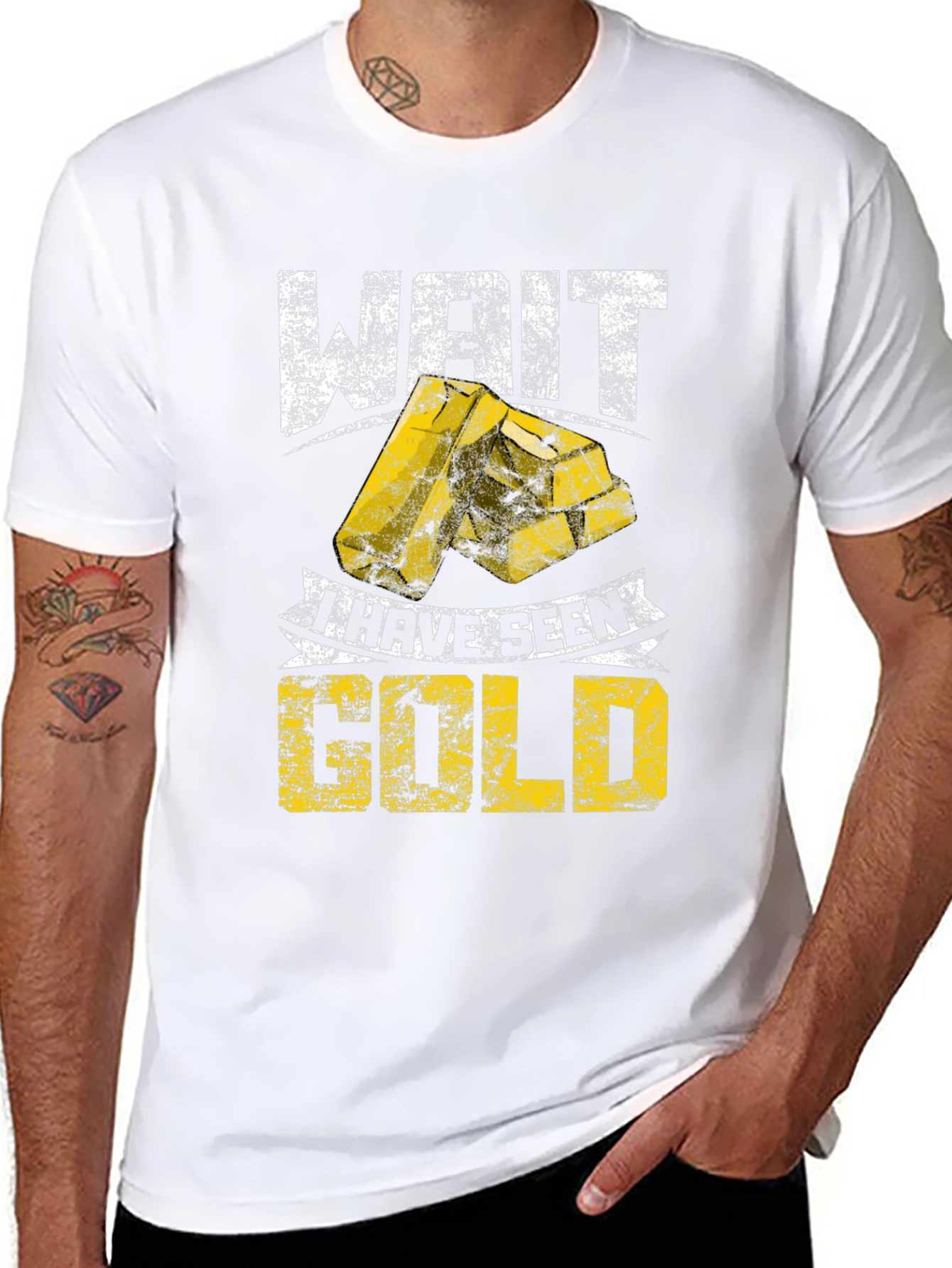 Wait I Have Seen Gold - Graphic T-Shirt
