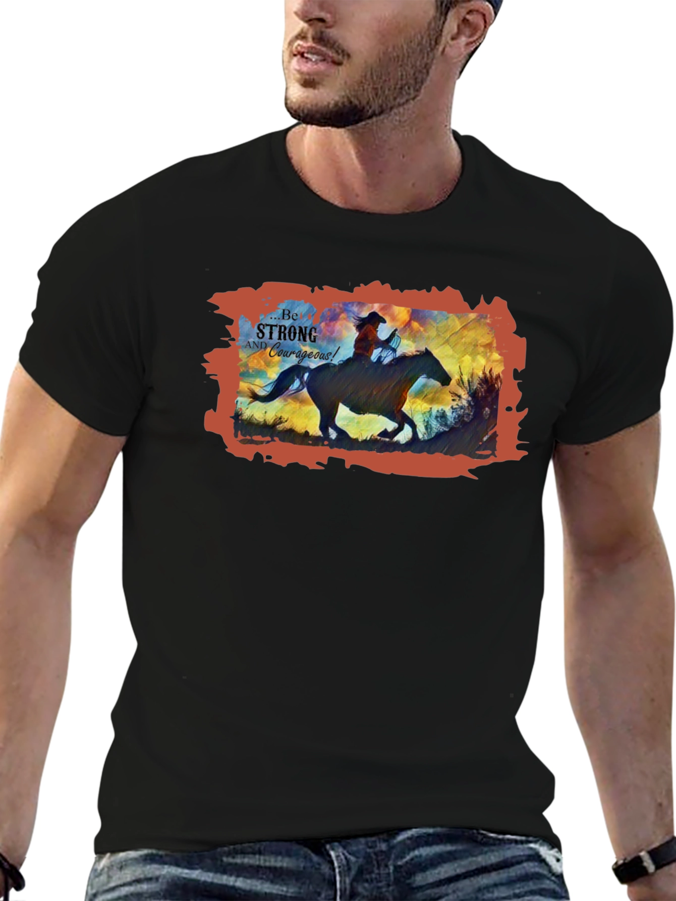 Be Strong and Courageous Cowboy T-Shirt