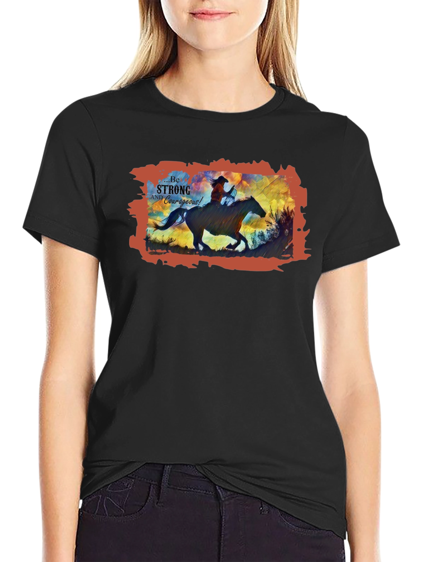 Be Strong and Courageous Cowboy T-Shirt