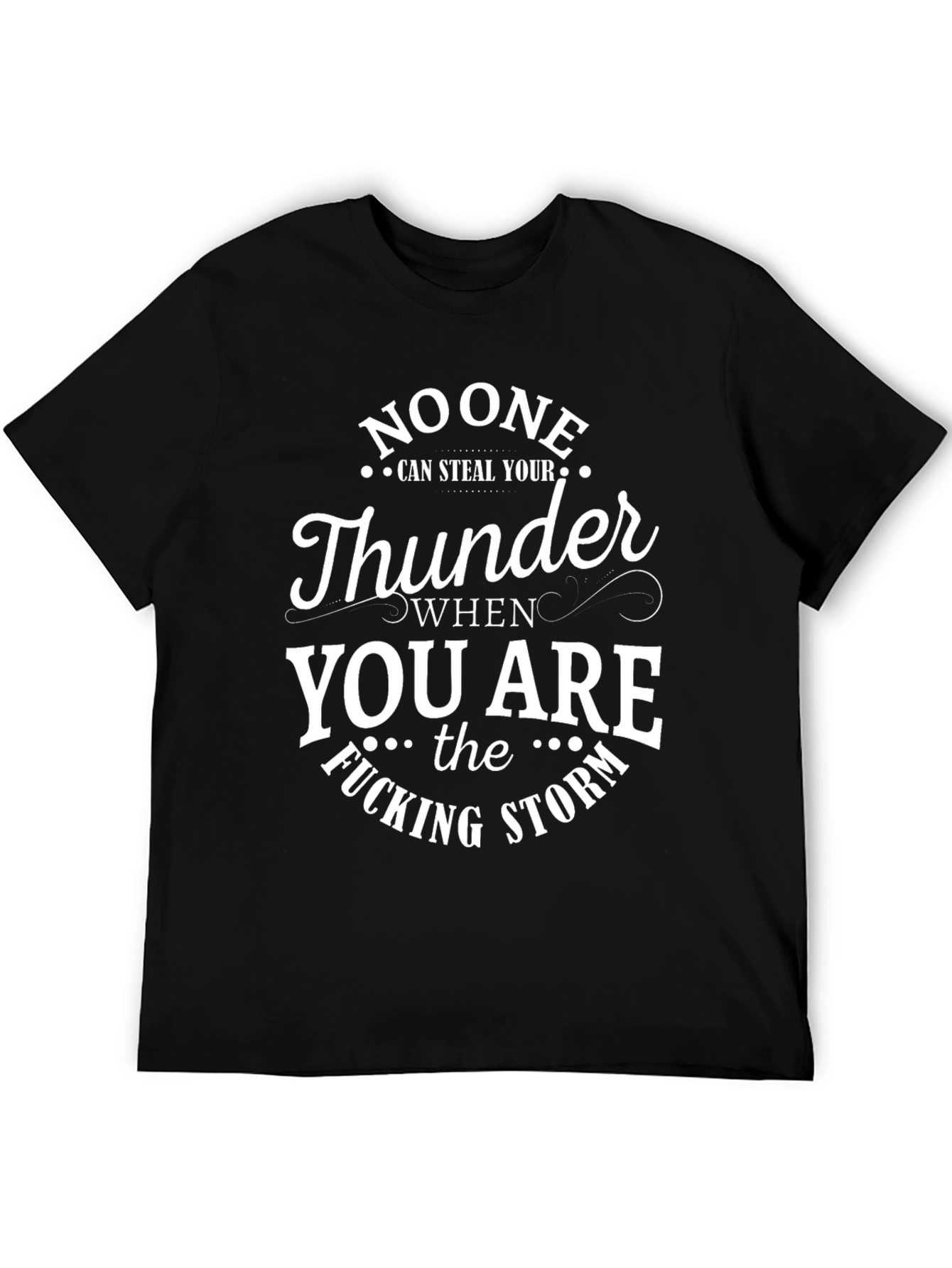 Noone Can Steal Your Thunder Graphic T-Shirt