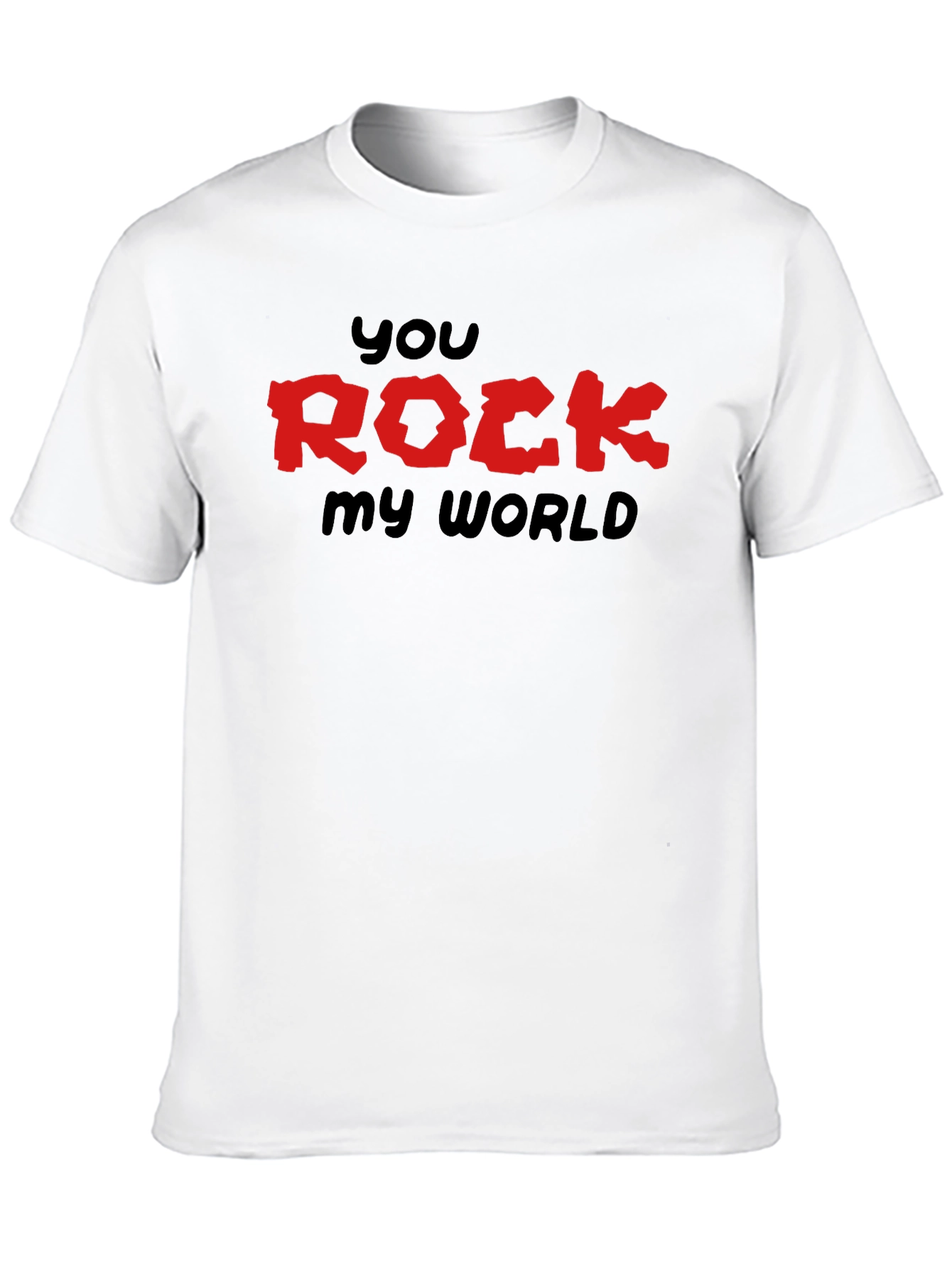 You Rock My World Graphic T-Shirt