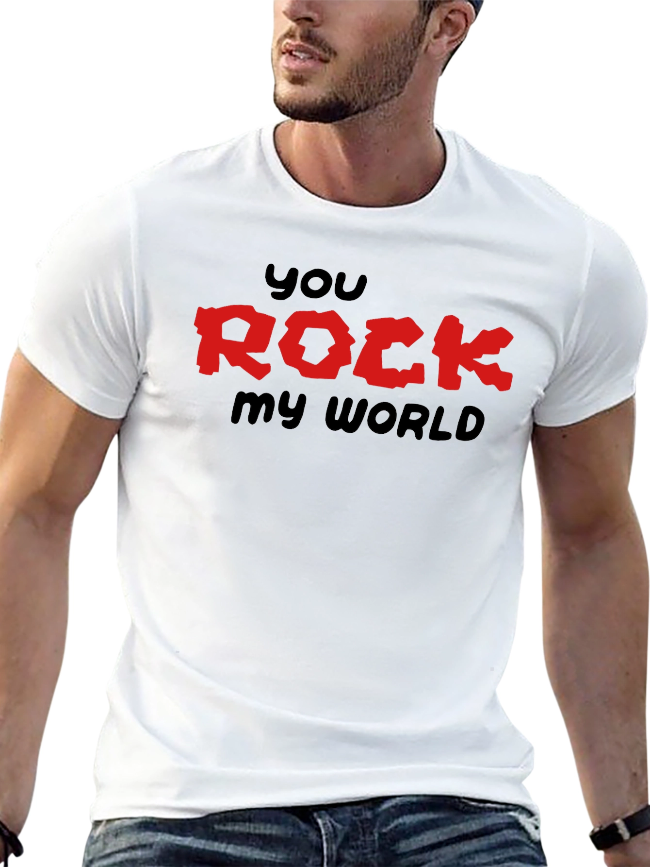 You Rock My World Graphic T-Shirt