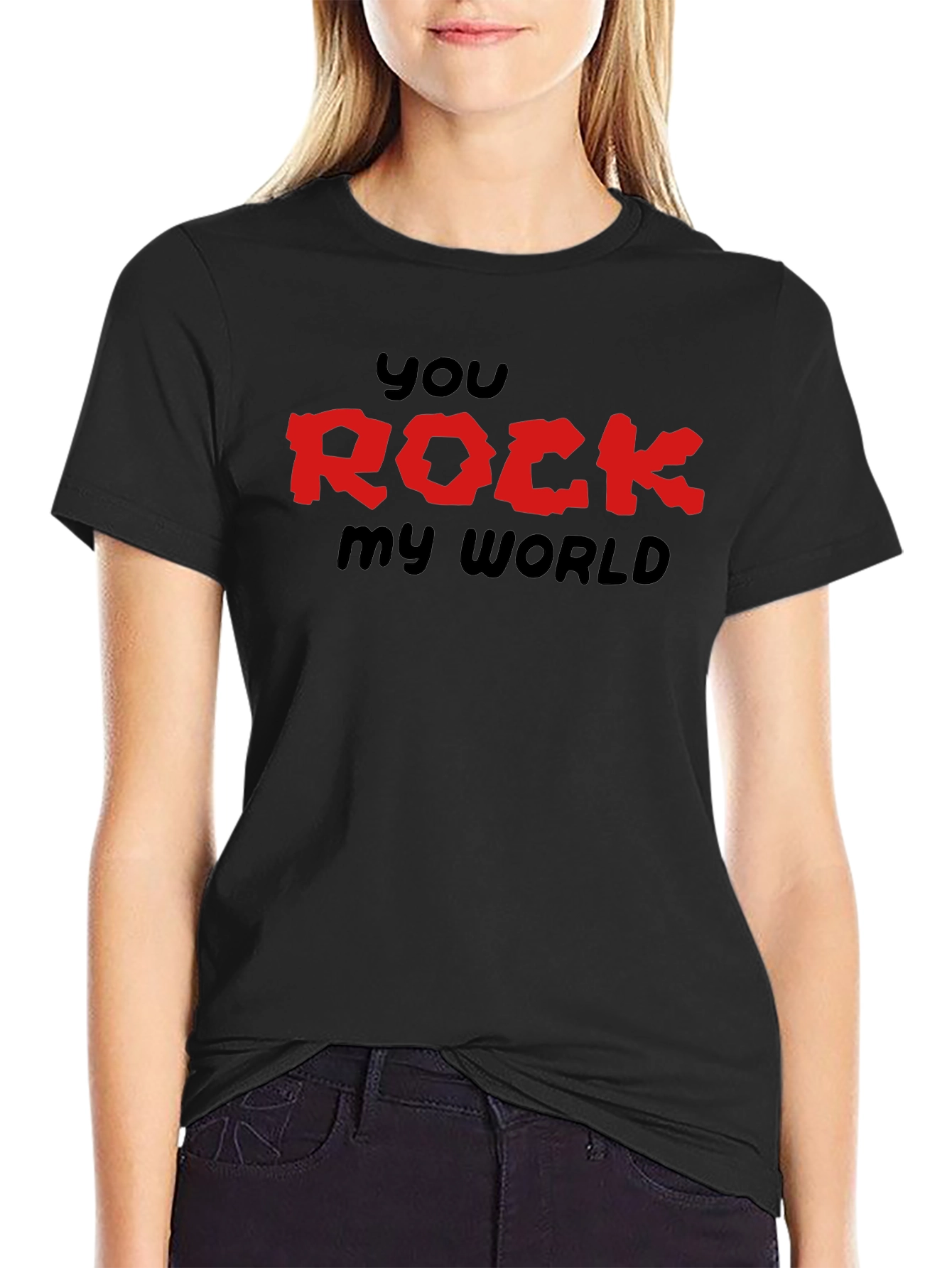 You Rock My World Graphic T-Shirt