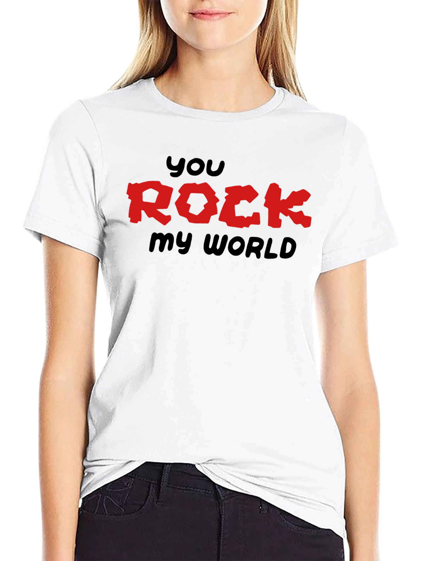 You Rock My World Graphic T-Shirt
