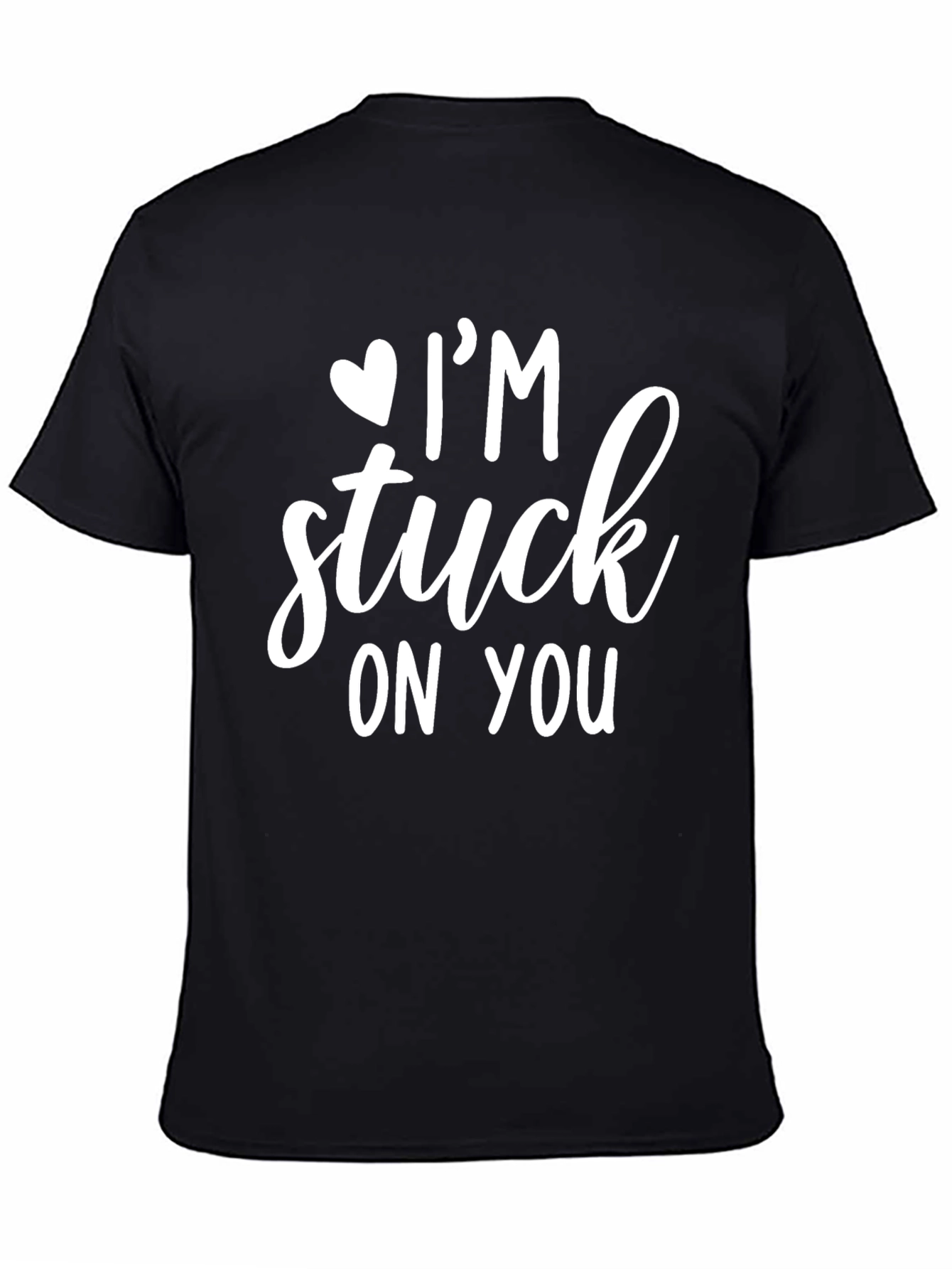 Im Stuck On You T-Shirt - Black Graphic Tee