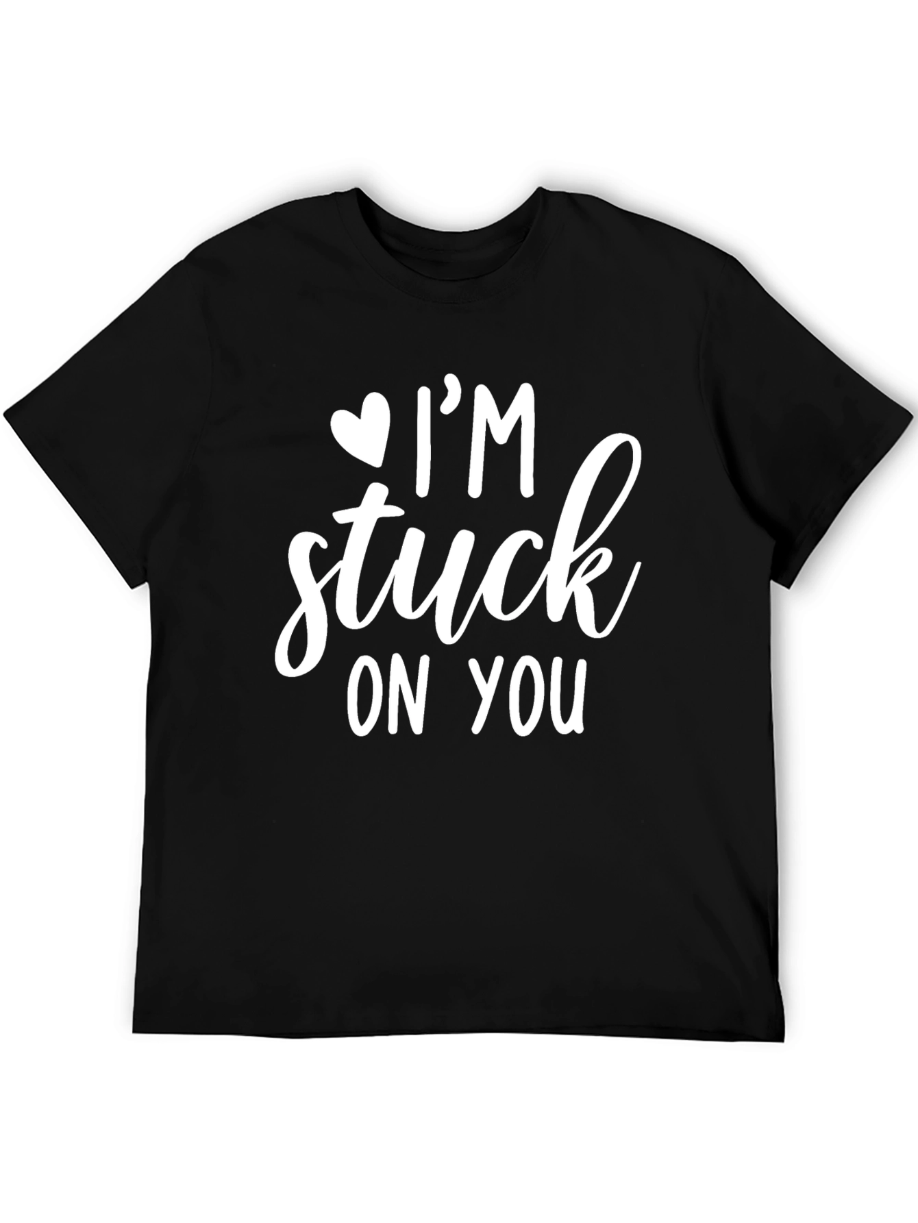 Im Stuck On You T-Shirt - Black Graphic Tee