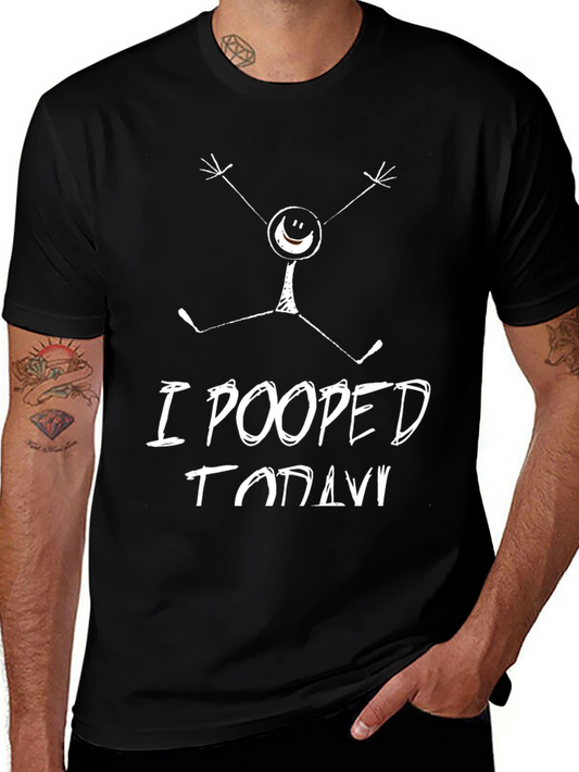 Funny I Pooped Today Graphic Novelty T-Shirt