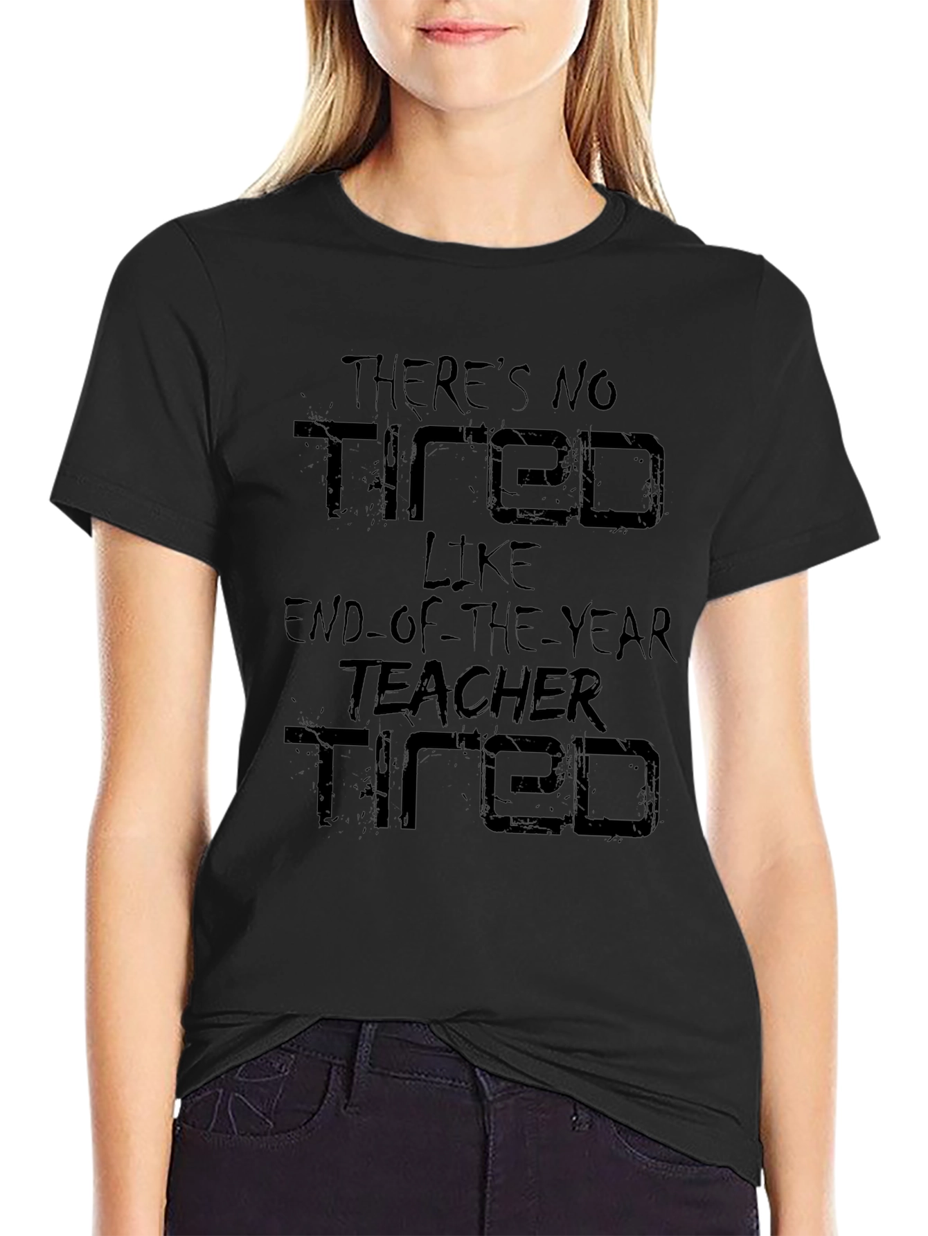 End-of-Year Teacher Tired Graphic T-Shirt