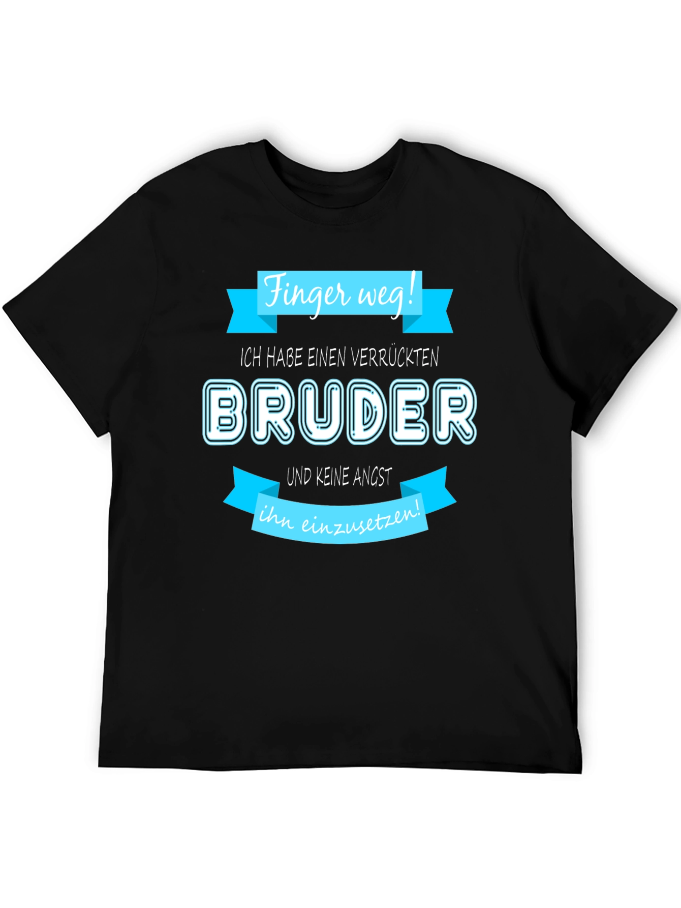 Finger weg! Brat Bruder T-Shirt