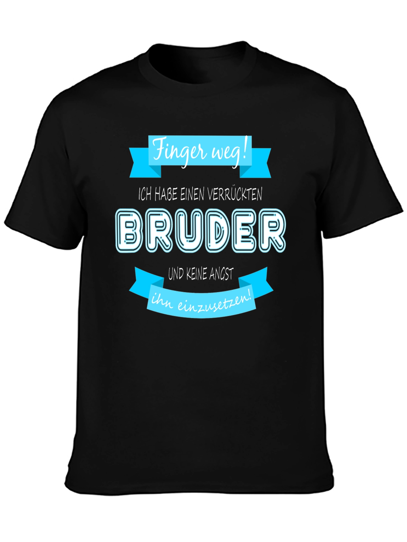 Finger weg! Brat Bruder T-Shirt