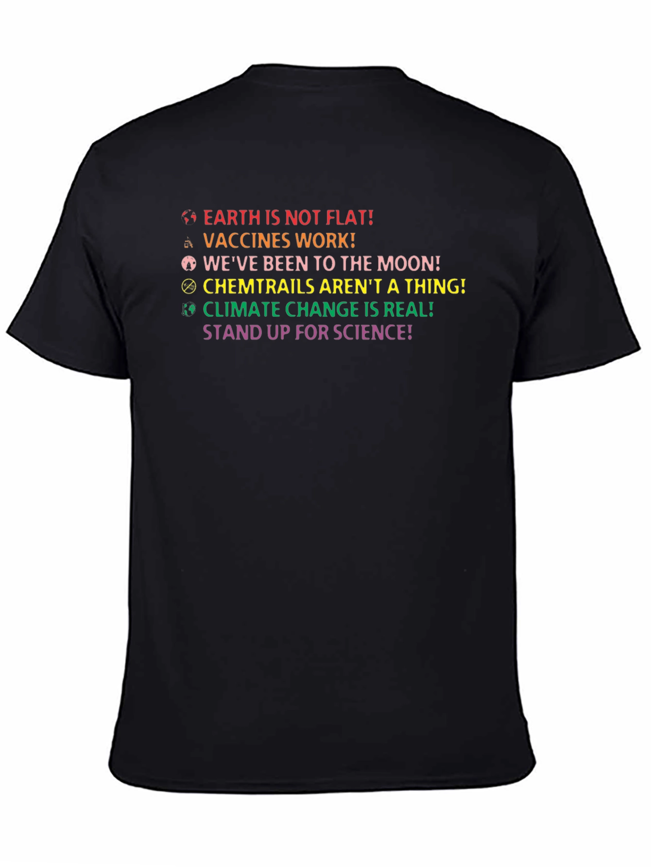 Pro-Science T-Shirt: Earth Not Flat Vaccines Work!