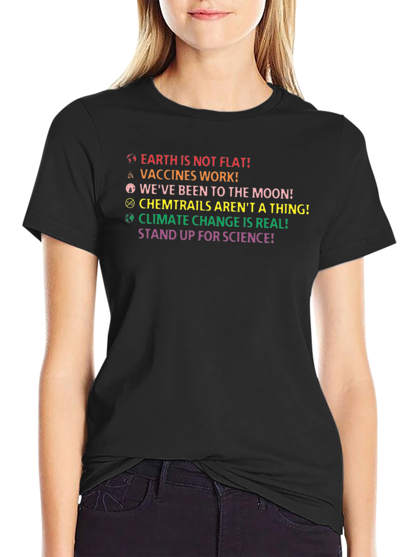 Pro-Science T-Shirt: Earth Not Flat Vaccines Work!