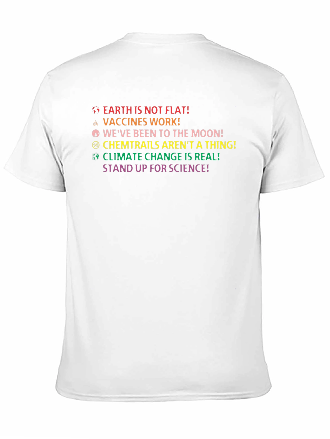 Pro-Science T-Shirt: Earth Not Flat Vaccines Work!